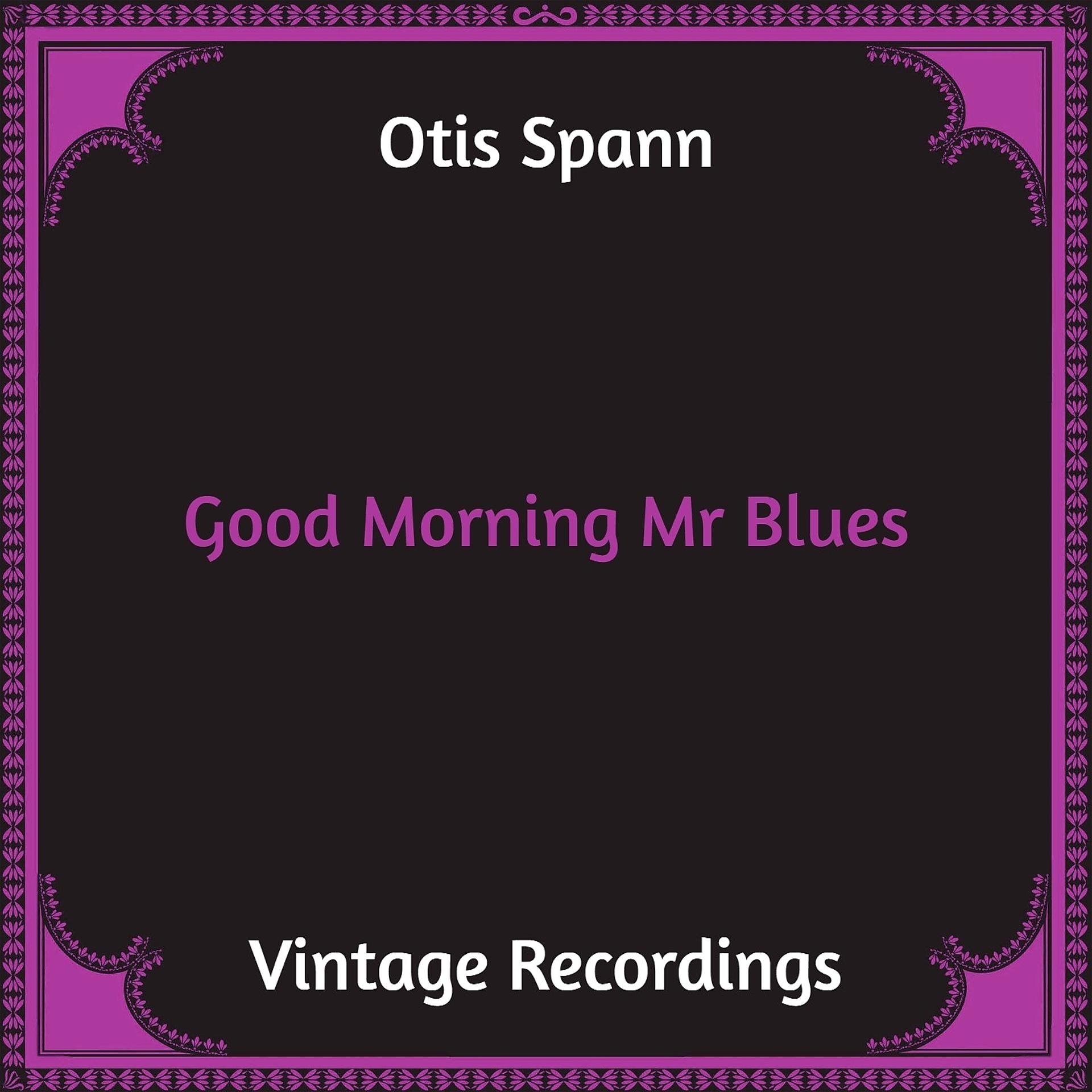 Постер альбома Good Morning Mr Blues
