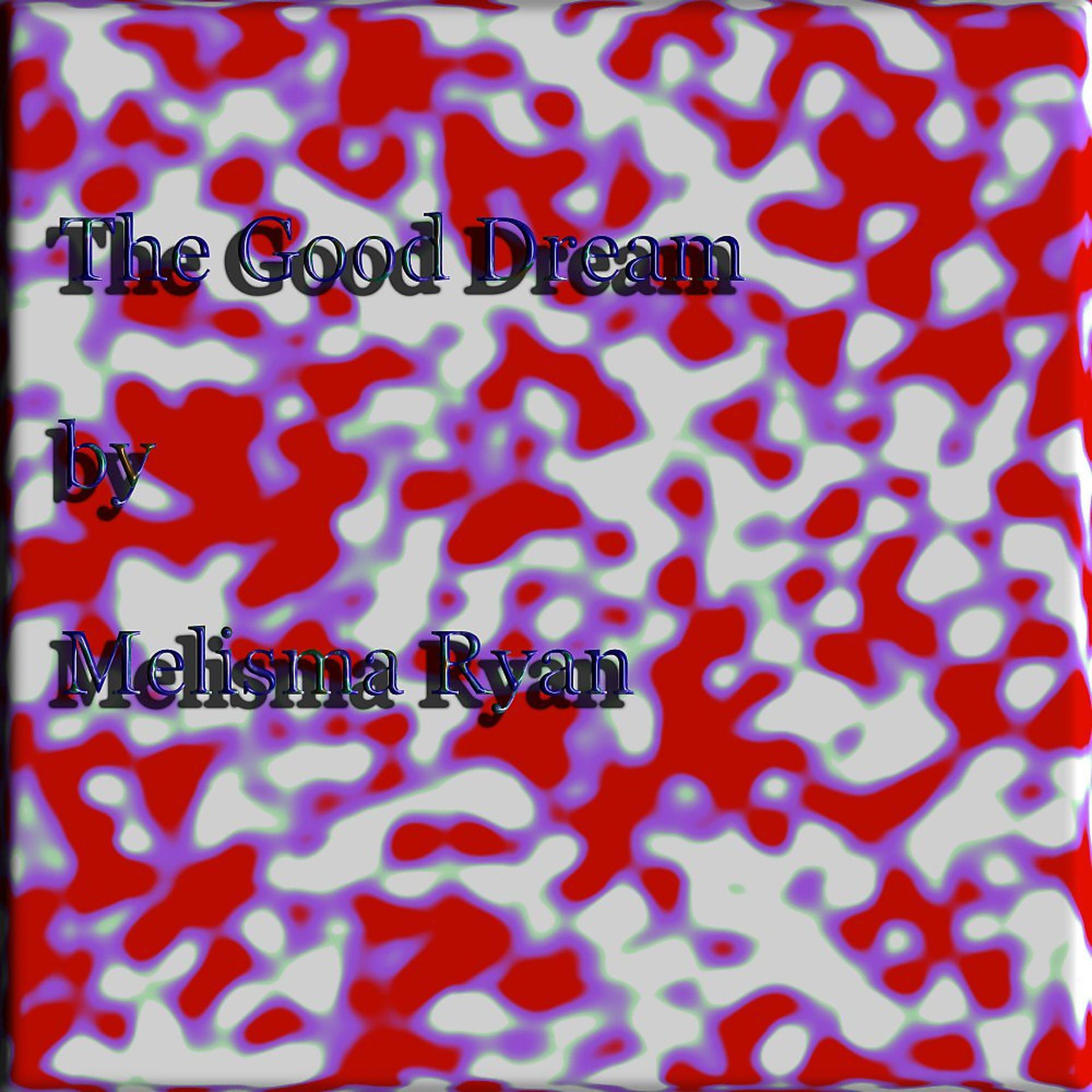 Постер альбома The Good Dream