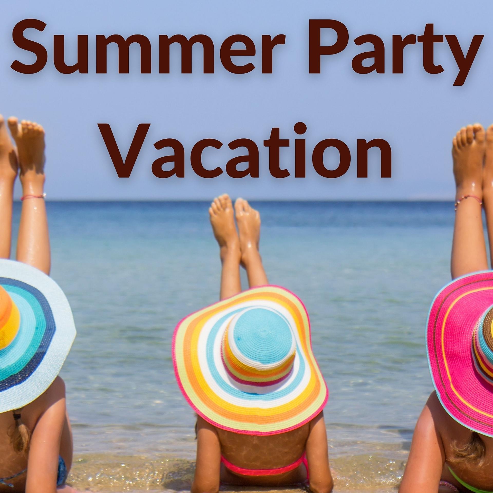 Постер альбома Summer Party Vacation