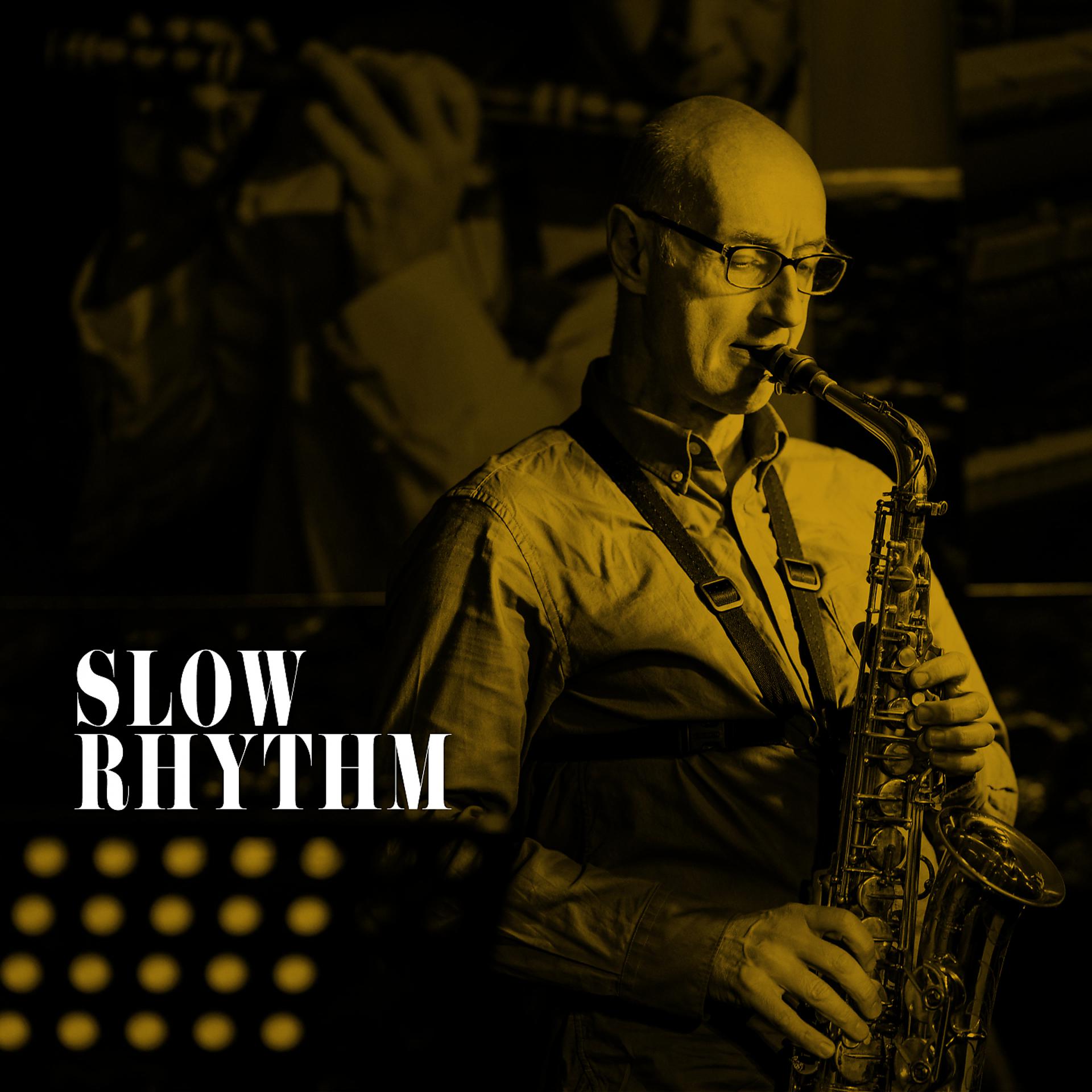 Постер альбома Slow Rhythm