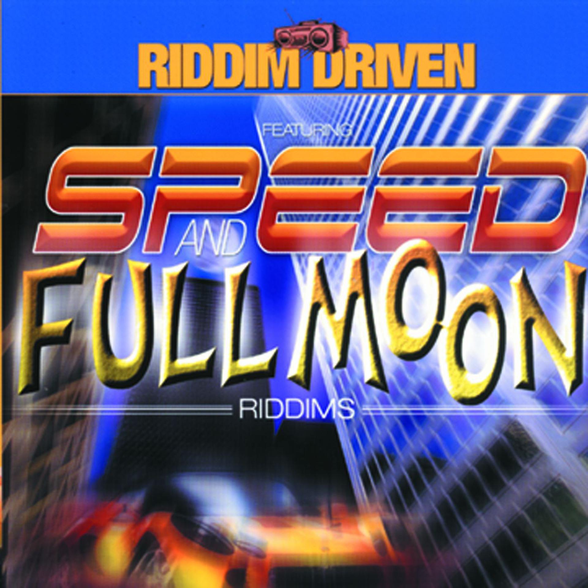 Постер альбома Riddim Driven: Speed and Full Moon