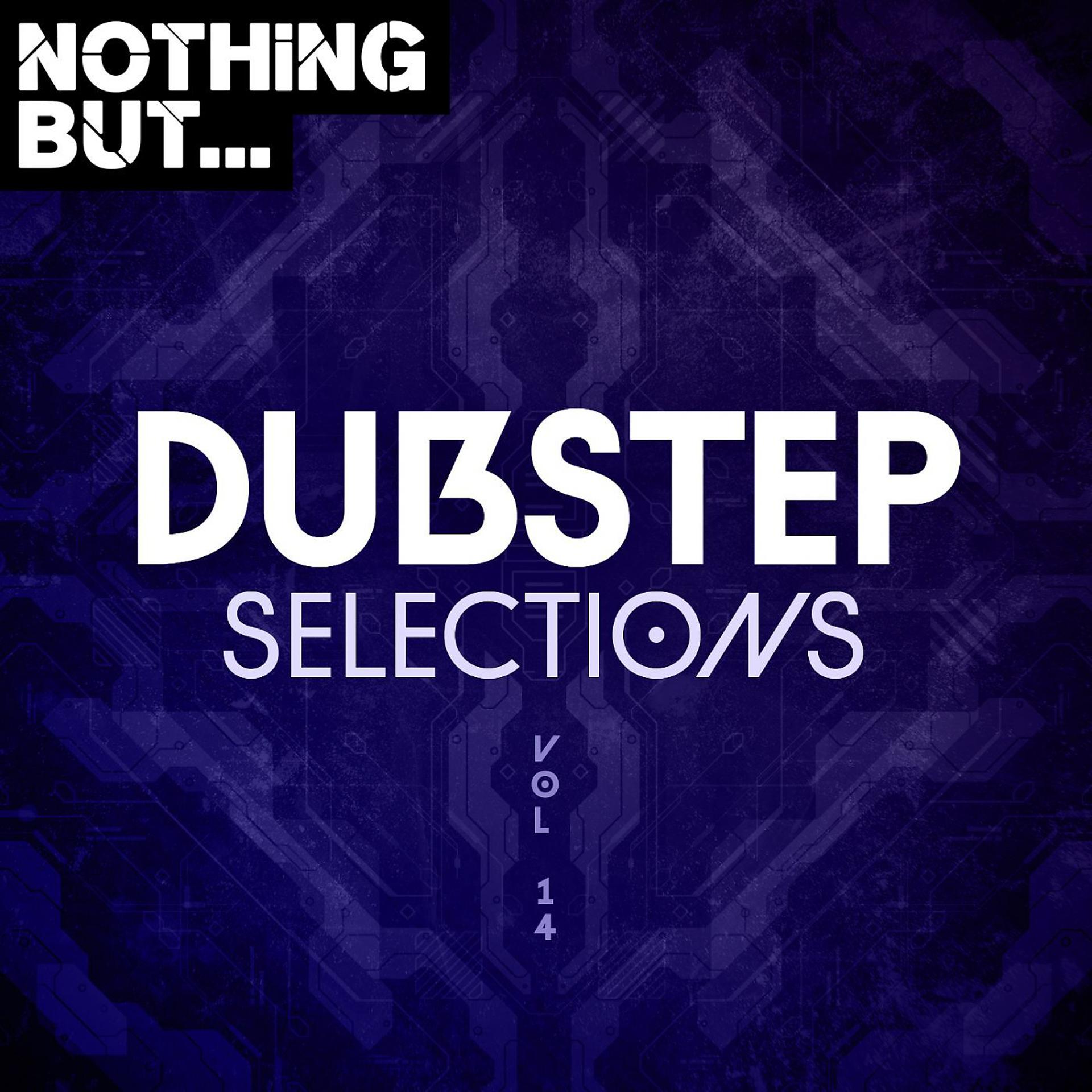 Постер альбома Nothing But... Dubstep Selections, Vol. 14