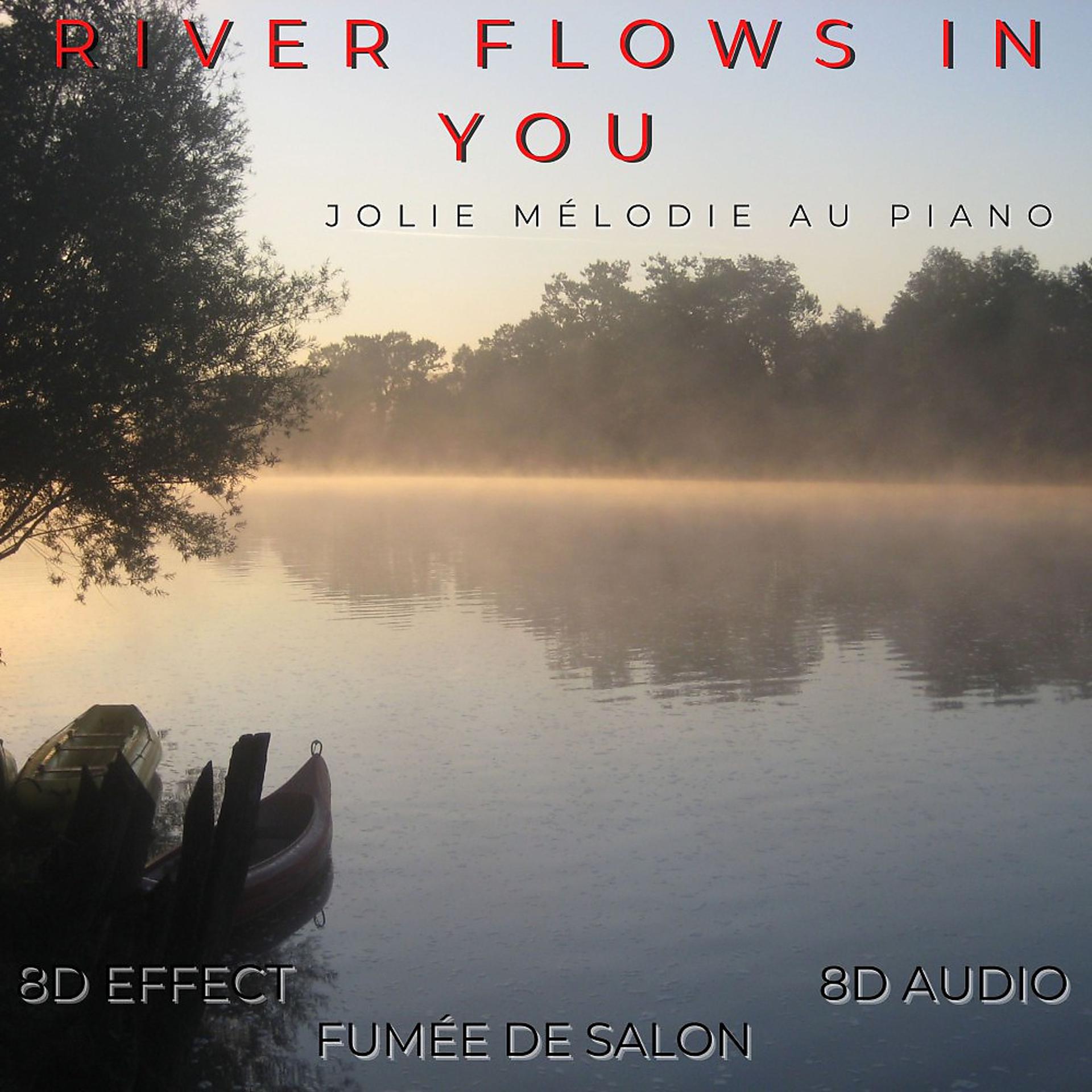 Постер альбома River Flows in You (Jolie mélodie au piano)