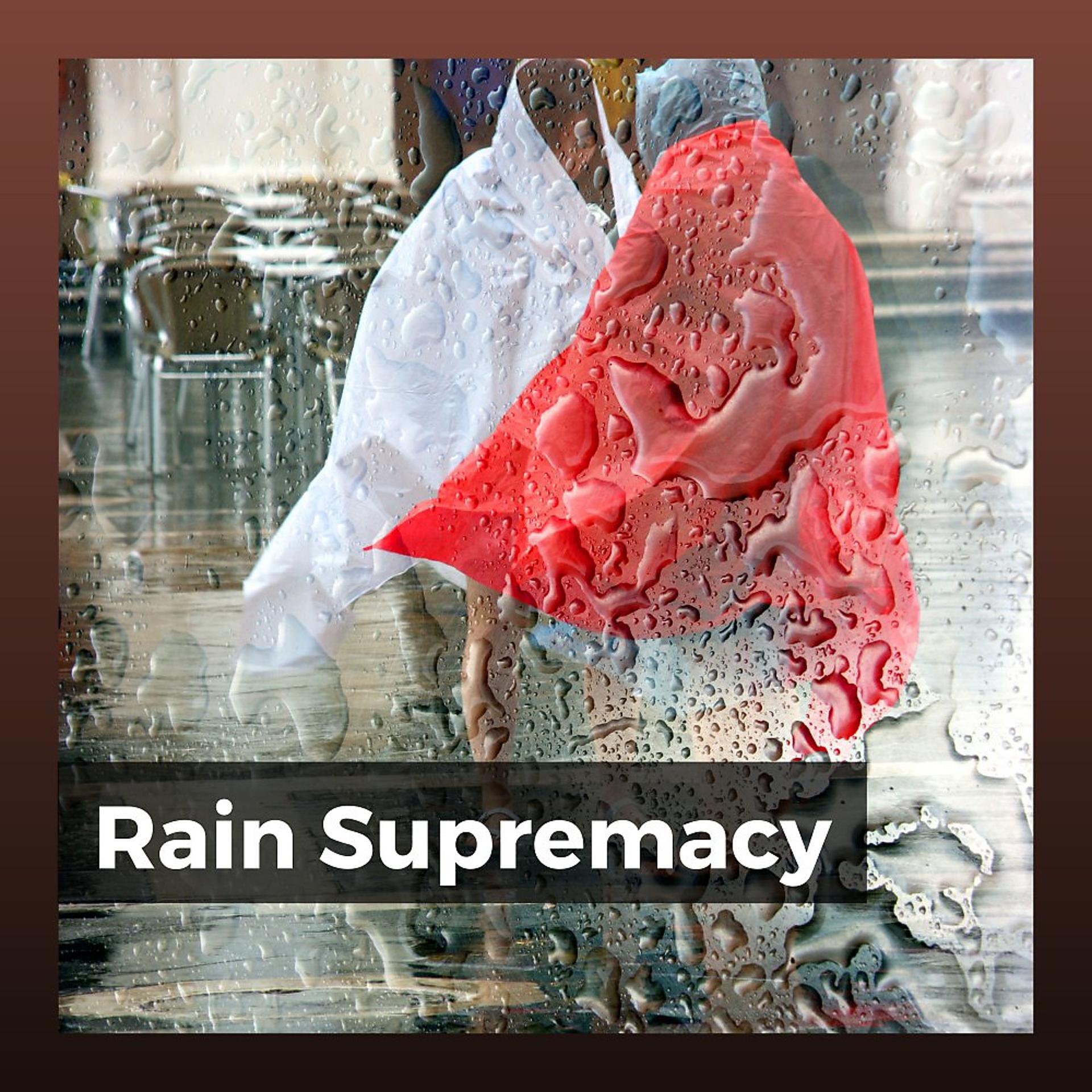 Постер альбома Rain Supremacy