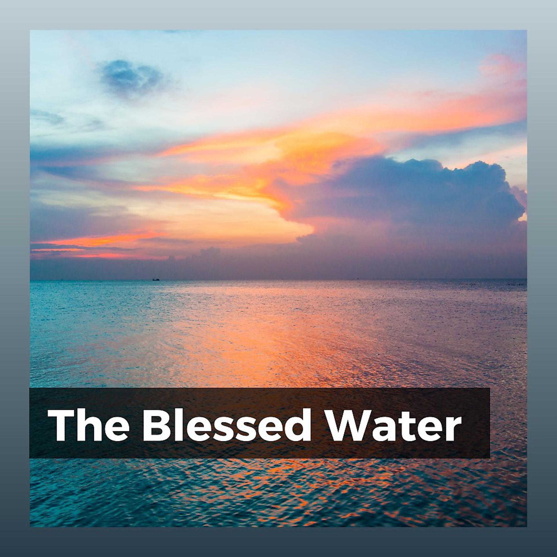 Постер альбома The Blessed Water
