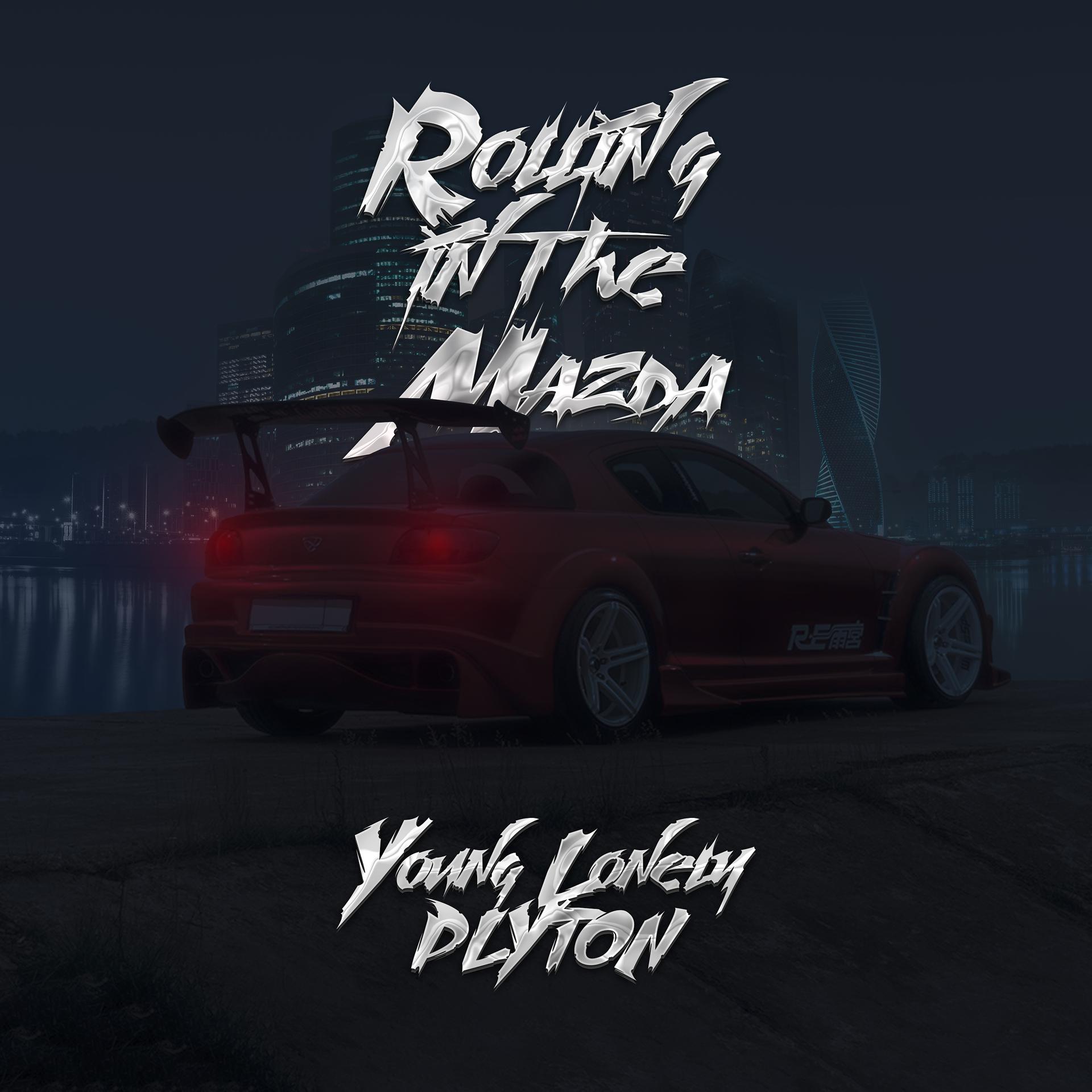 Постер альбома Rolling in the Mazda