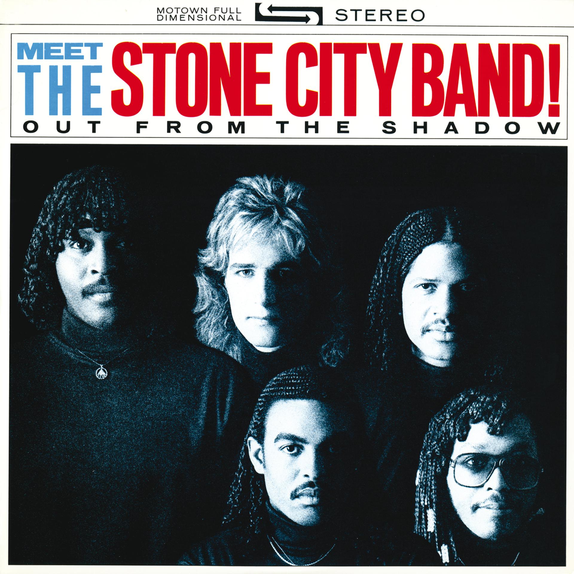Постер альбома Meet The Stone City Band!: Out From The Shadow
