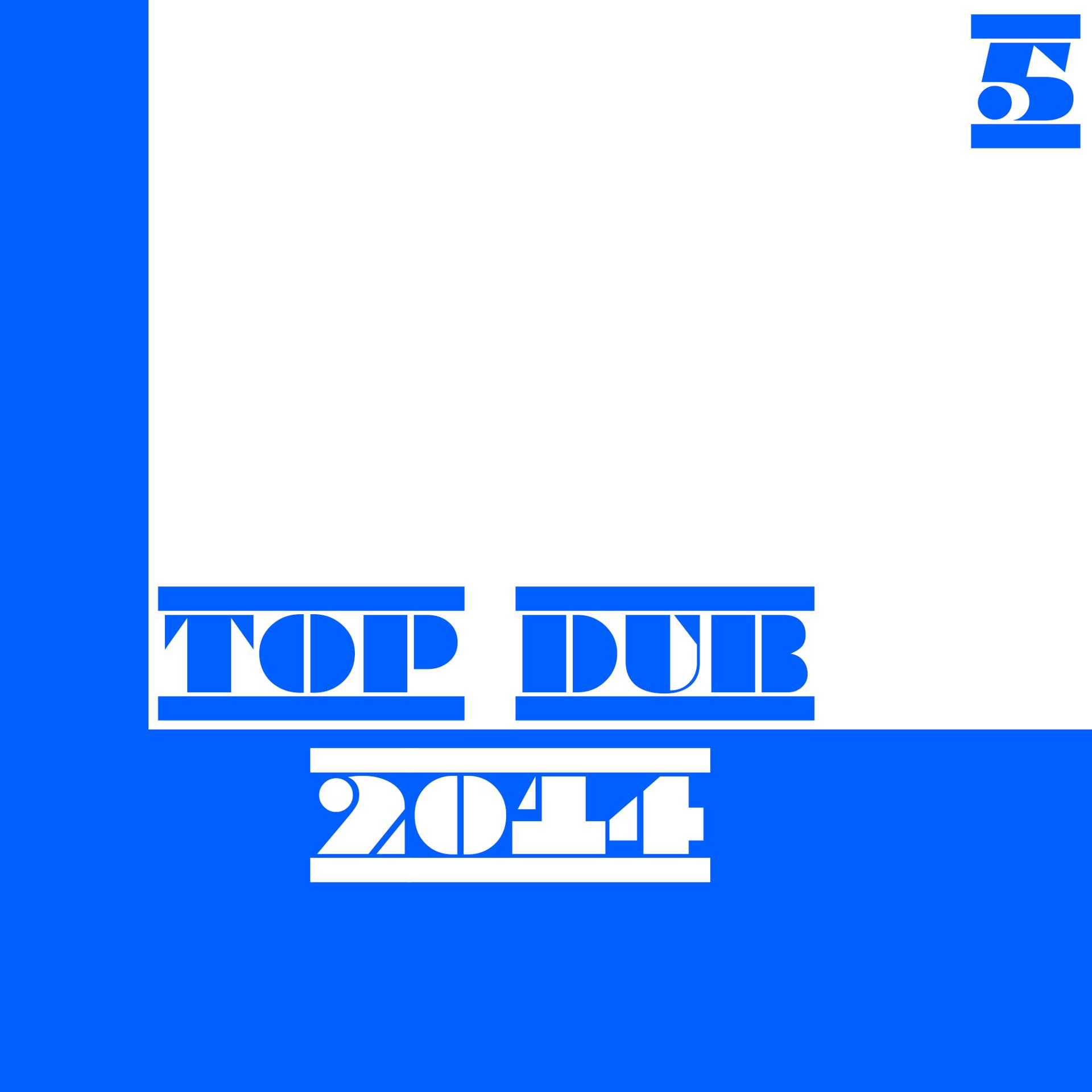 Постер альбома Top Dub 2014, Vol. 5