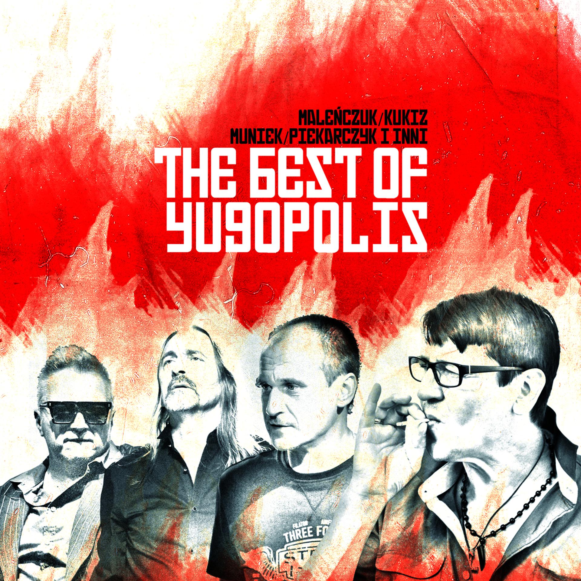 Постер альбома The Best Of Yugopolis (Maleńczuk / Kukiz / Piekarczyk / Muniek I Inni)
