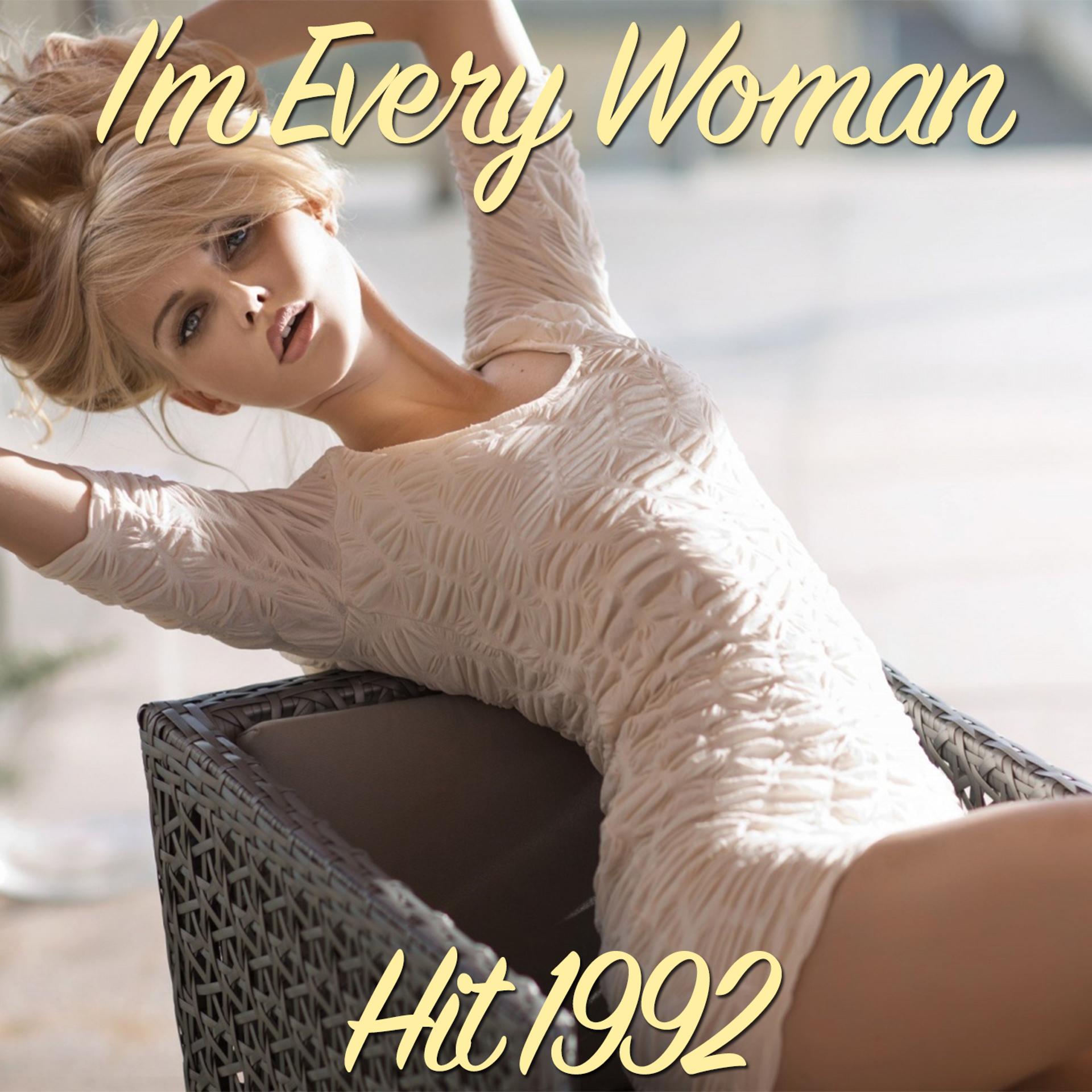 Постер альбома I'm Every Woman (Hit 1992)