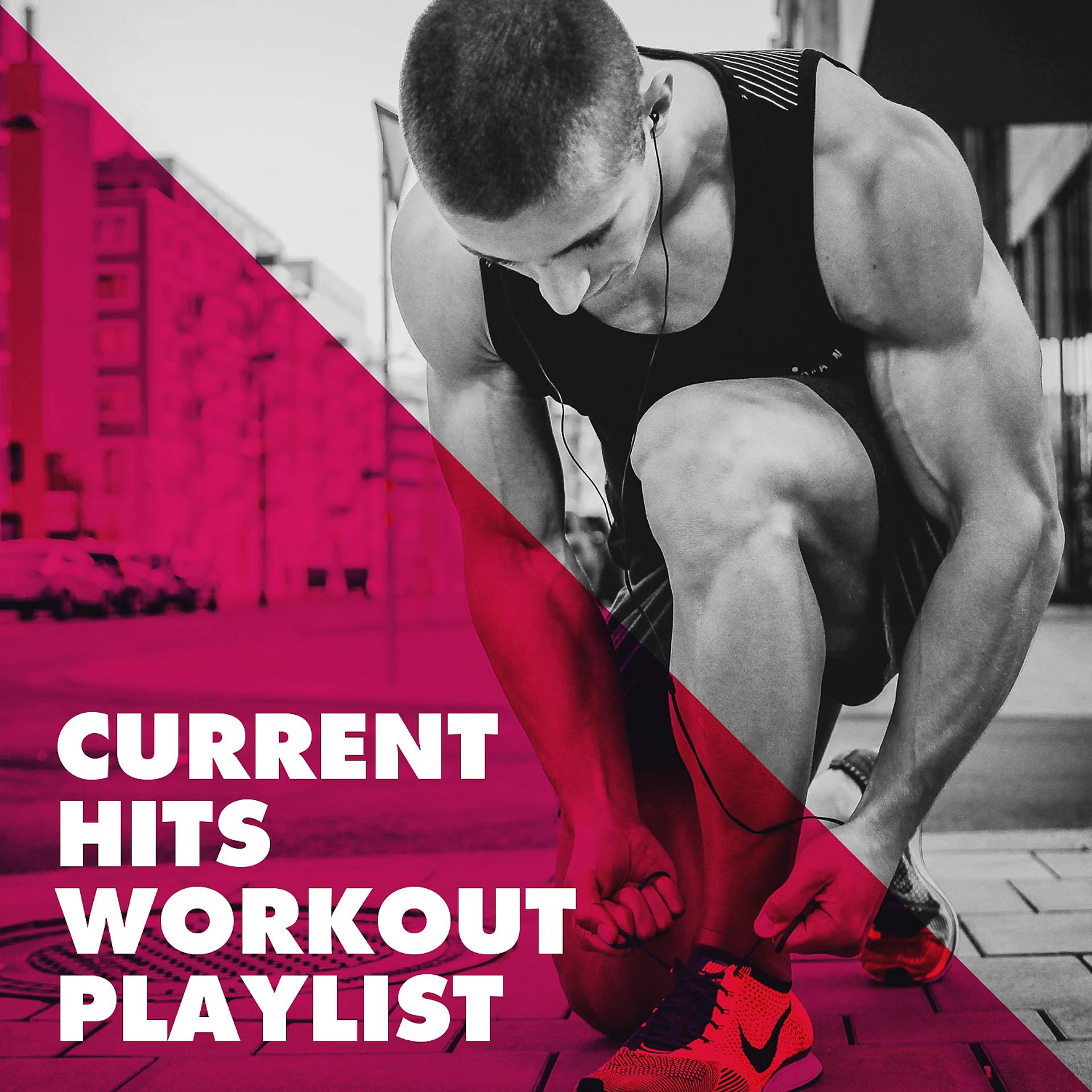 Постер альбома Current Hits Workout Playlist