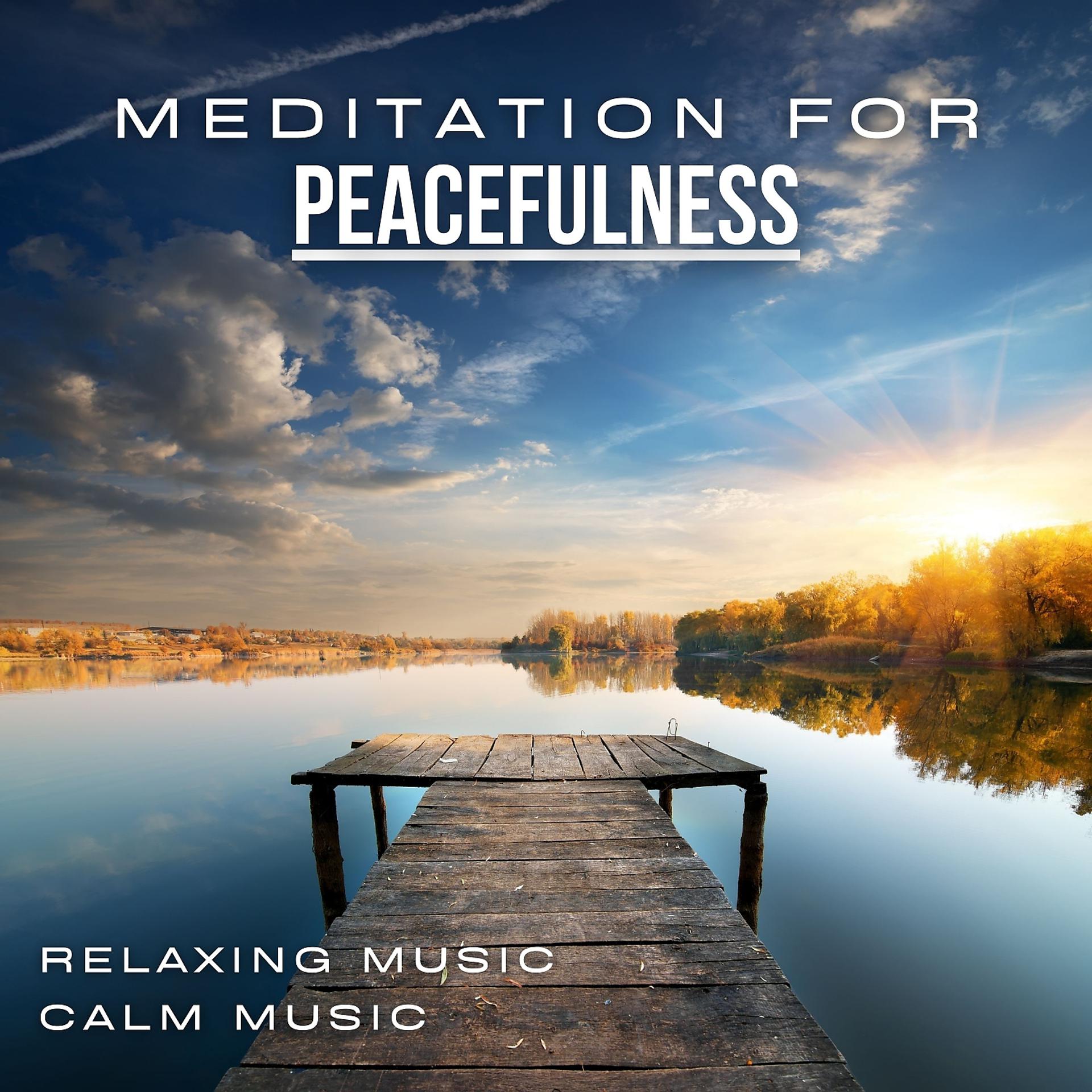 Постер альбома Meditation for Peacefulness