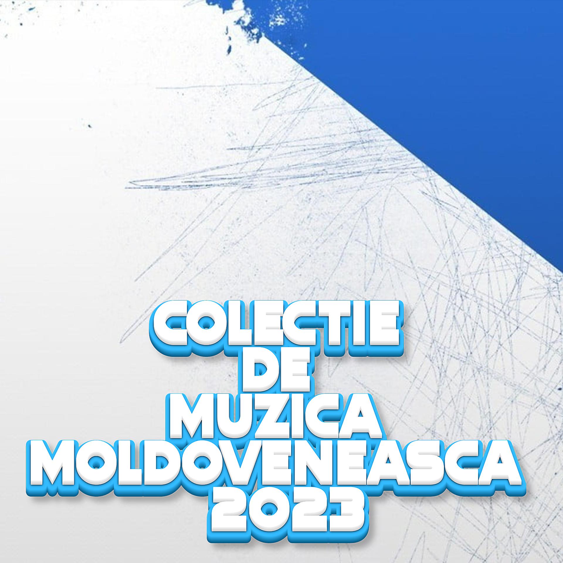 Постер альбома Colectie de MUZICA MOLDOVENEASCA 2023