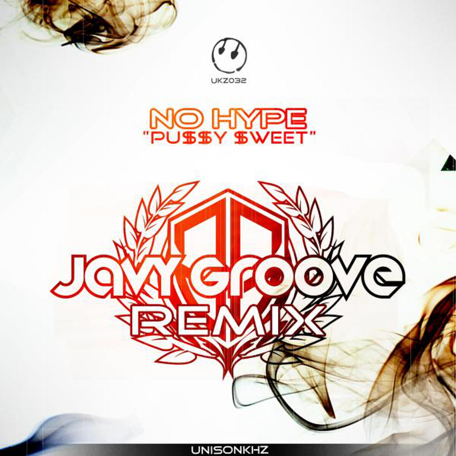 Постер альбома Pu$$y $weet  (Javy Groove Remix)