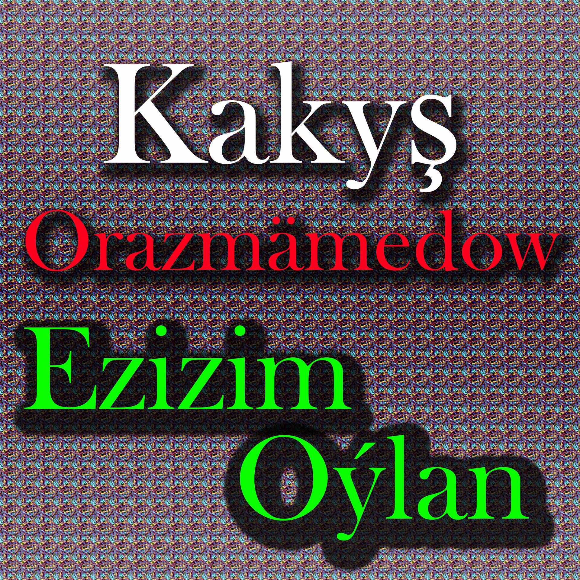Постер альбома Ezizim Oýlan