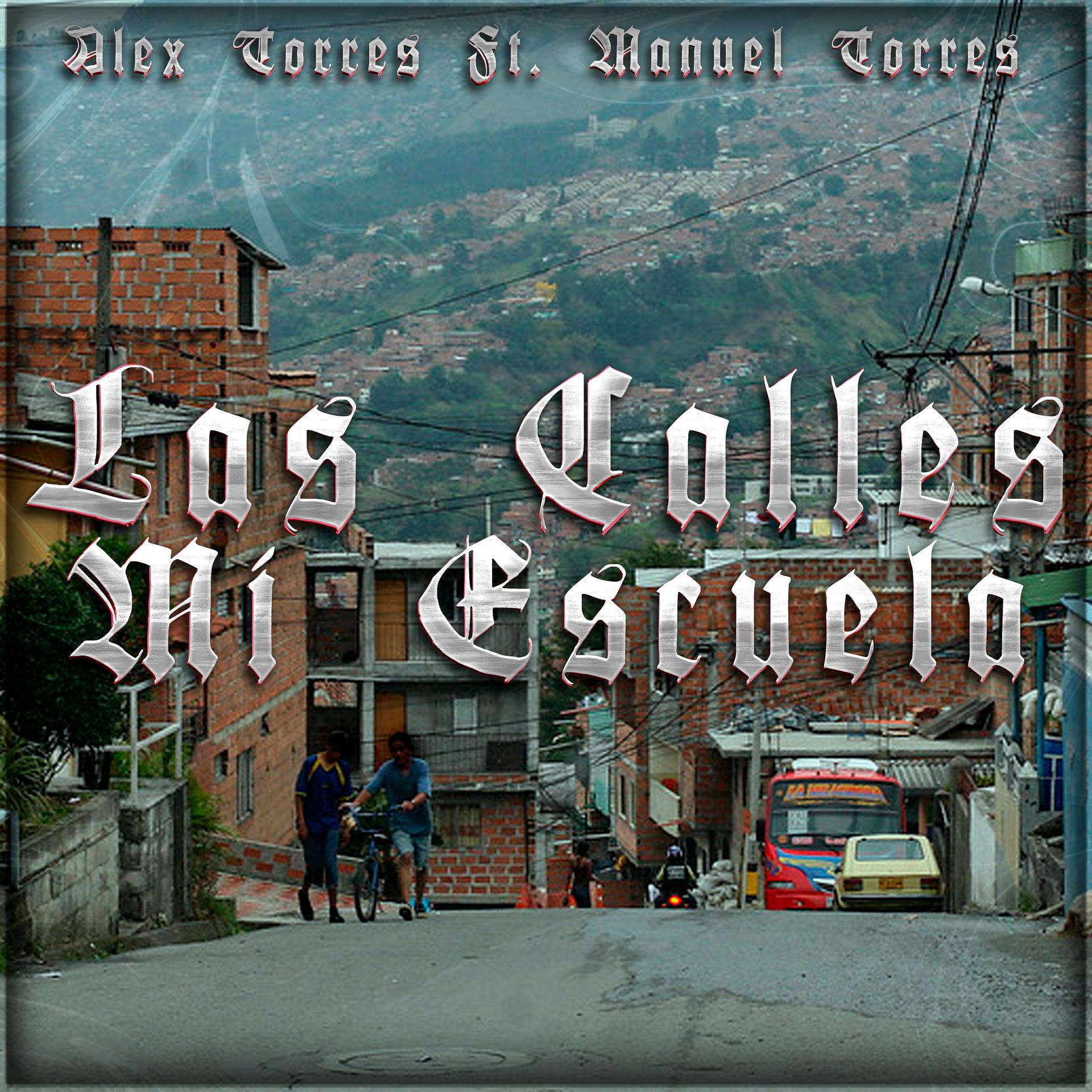 Постер альбома Las Calles Mi Escuela