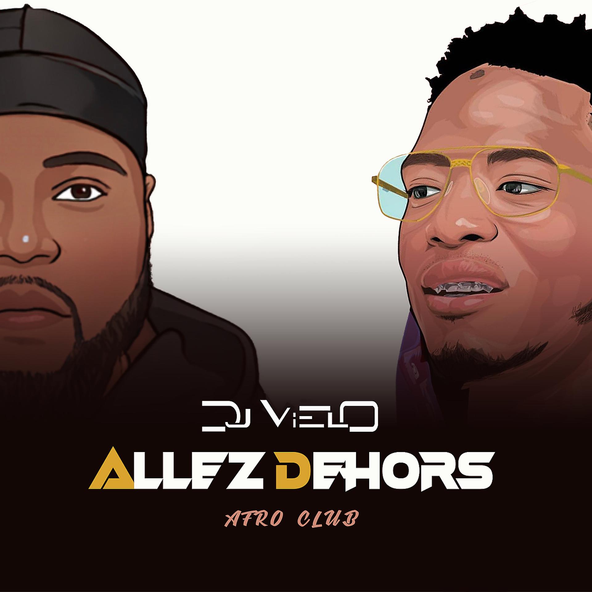 Постер альбома Allez Dehors Afro Club