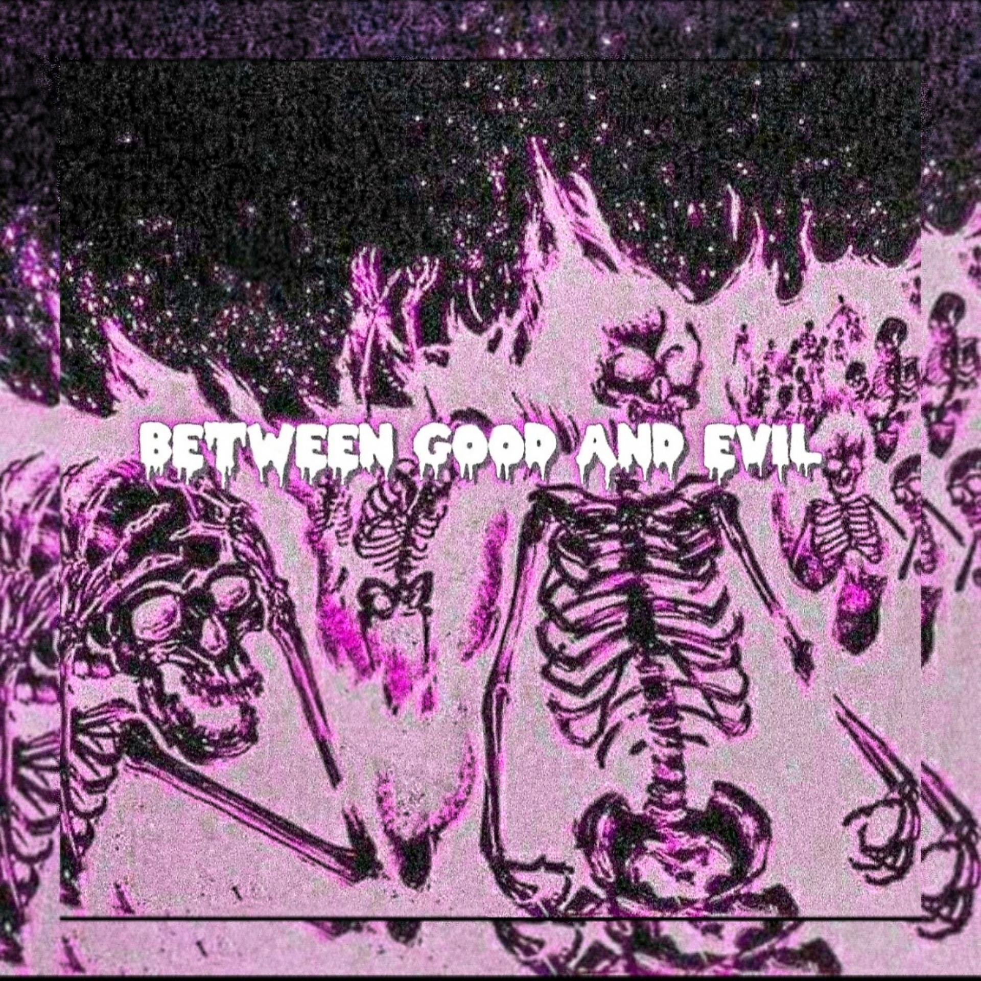 Постер альбома Between Good and Evil