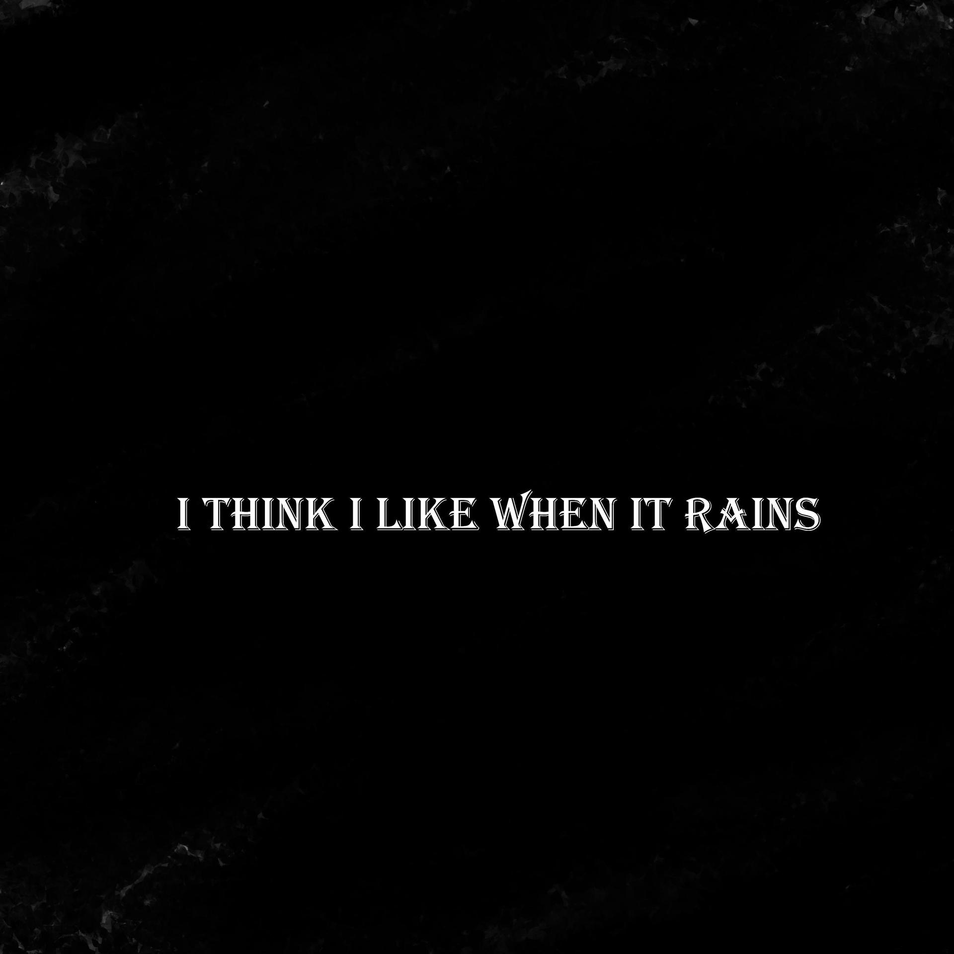 Постер альбома i think i like when it rains