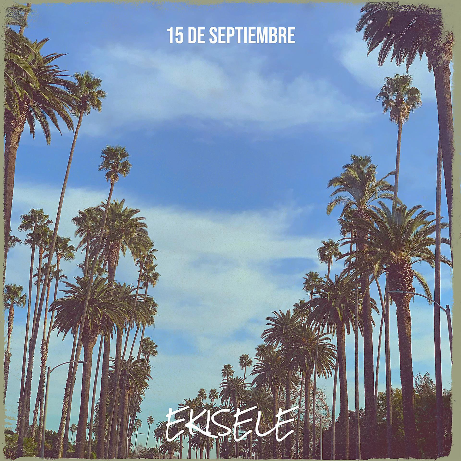 Постер альбома 15 De Septiembre