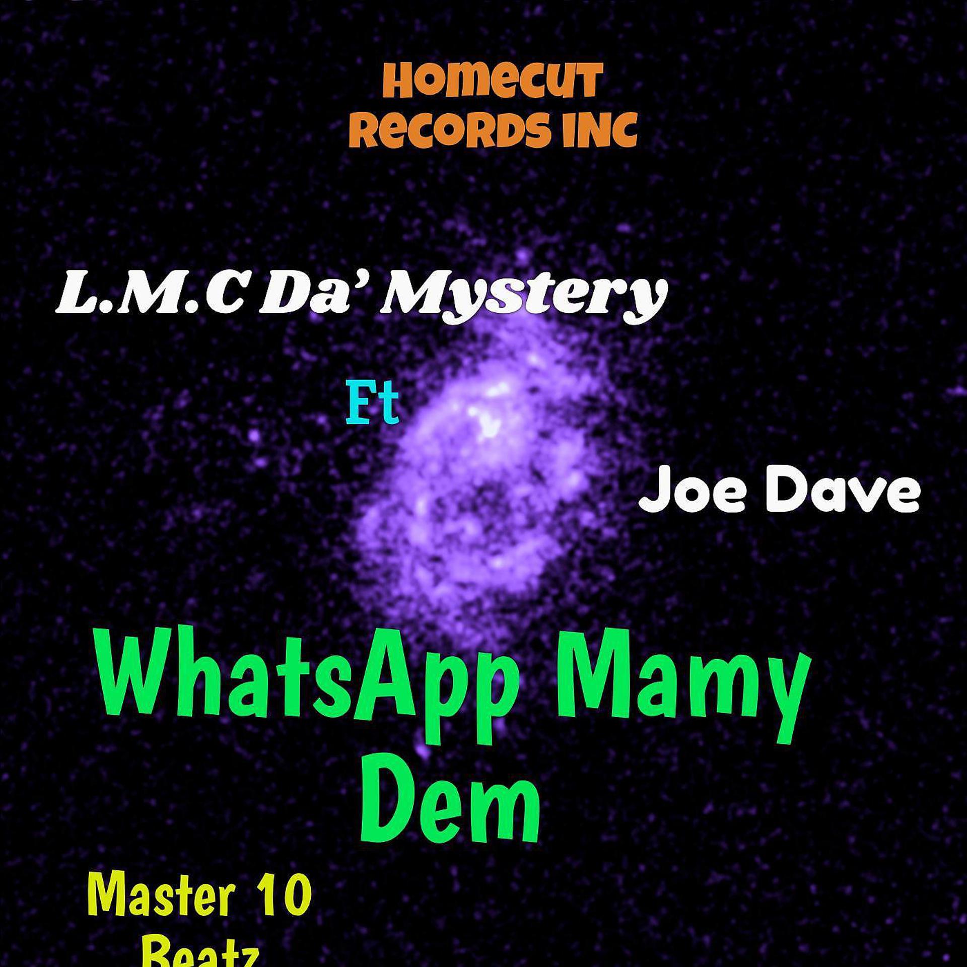 Постер альбома WhatsApp Mammy (feat. Joe Dave & Flyboy Benzy)