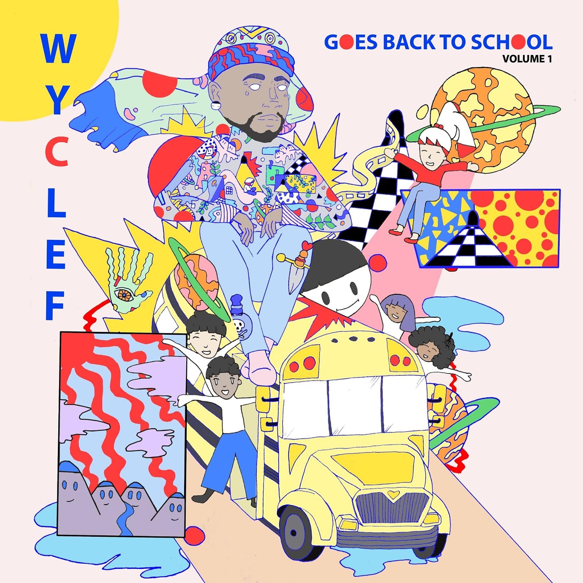 Постер альбома Wyclef Goes Back To School Vol. 1