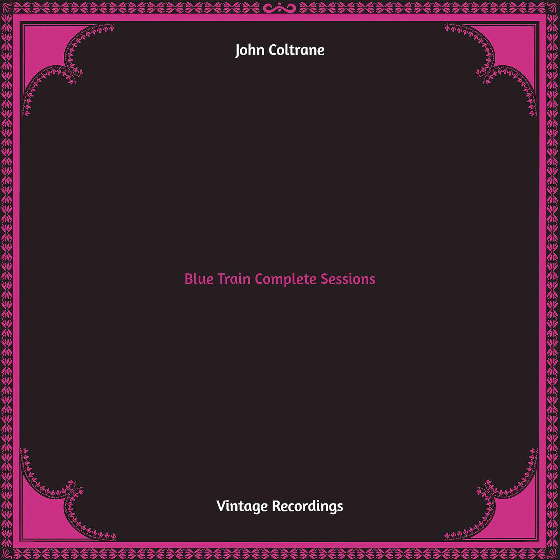 Постер альбома Blue Train Complete Sessions