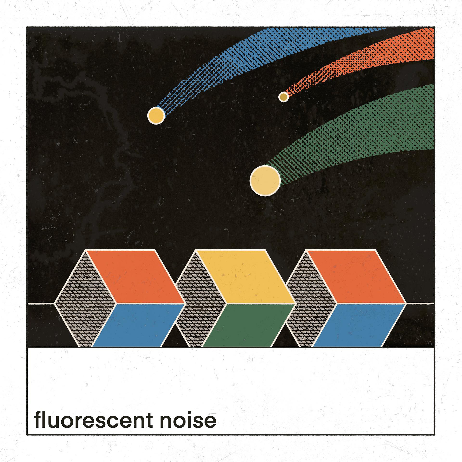 Постер альбома Fluorescent Noise