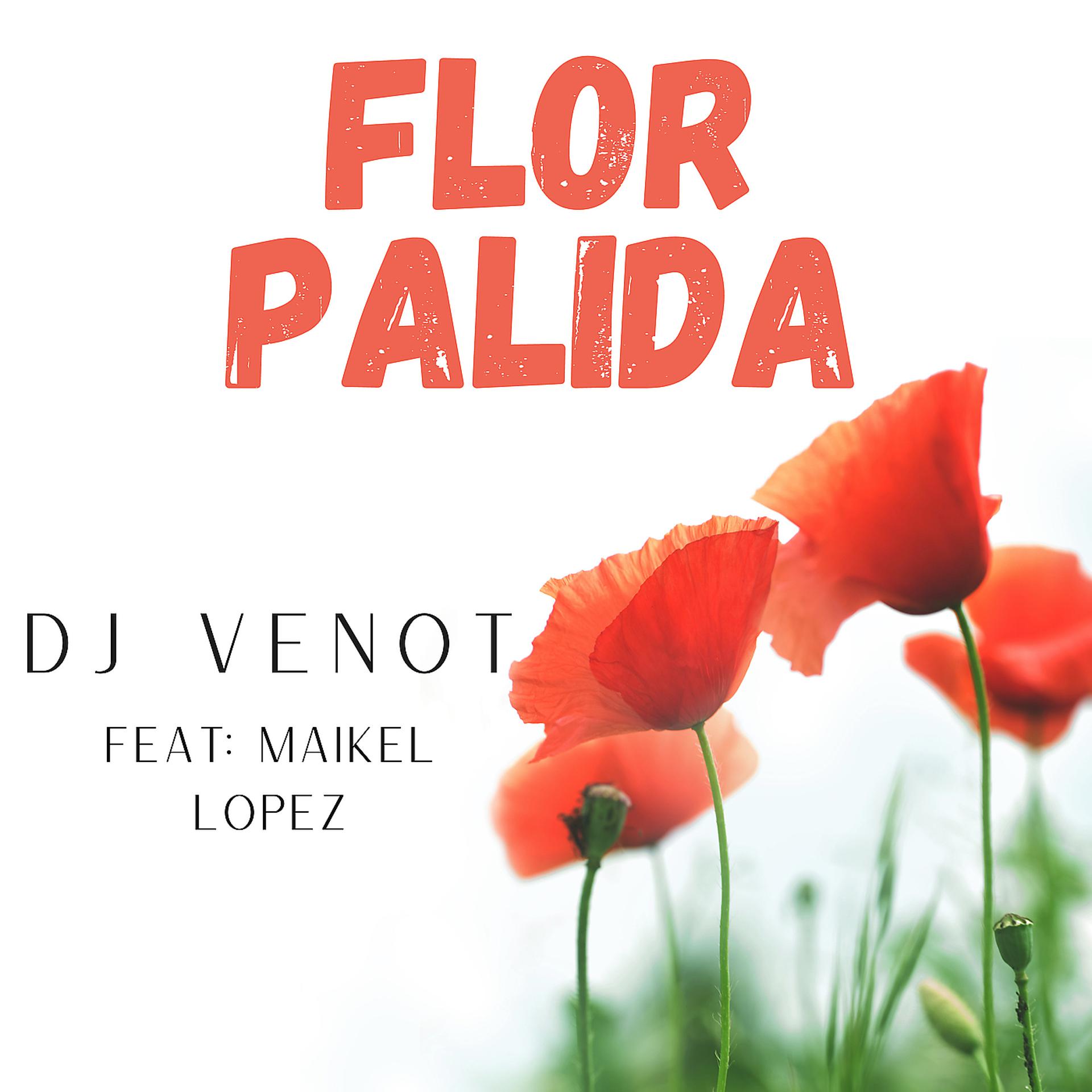 Постер альбома Flor Palida