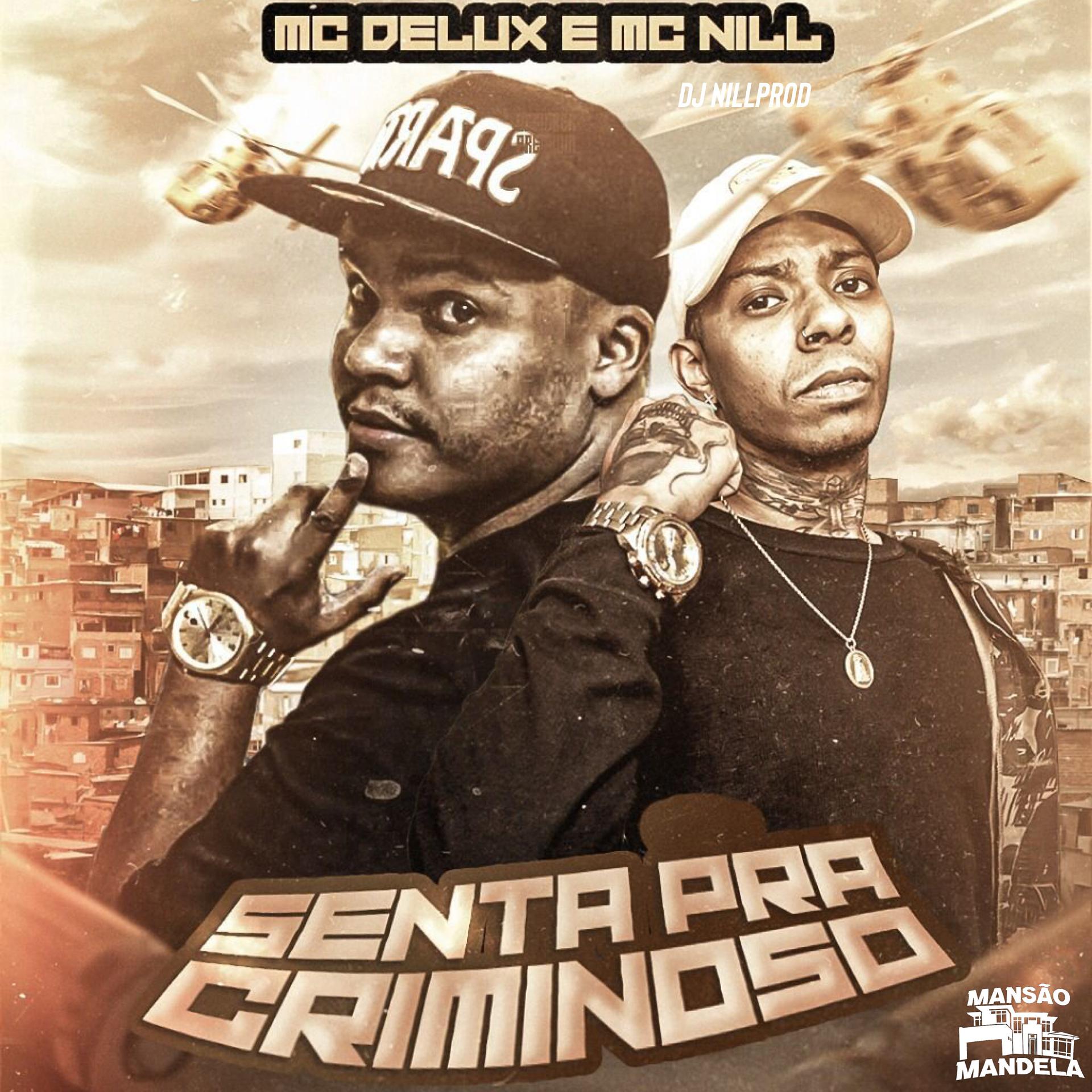 Постер альбома Senta pra Criminoso