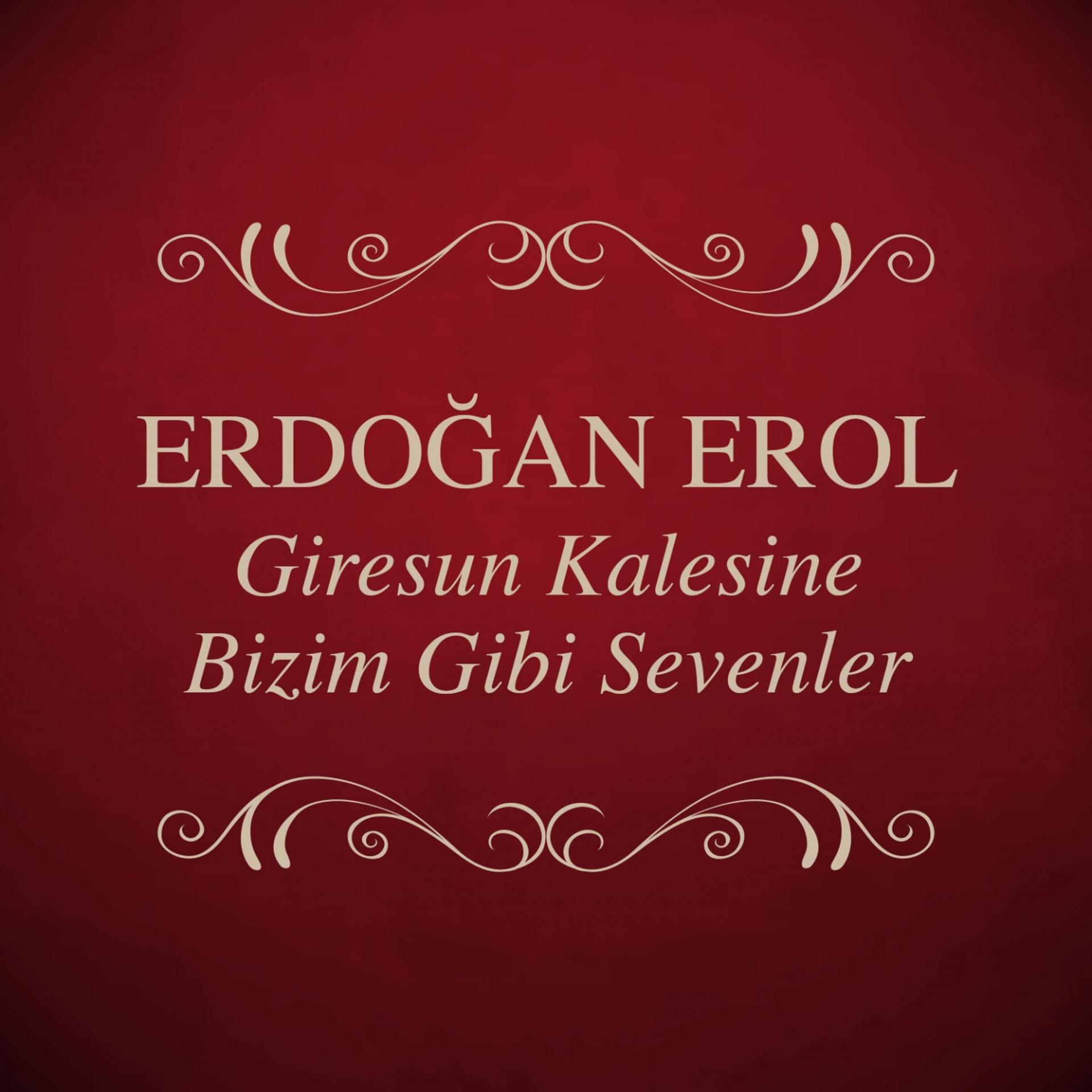 Постер альбома Giresun Kalesine / Bizim Gibi Sevenler