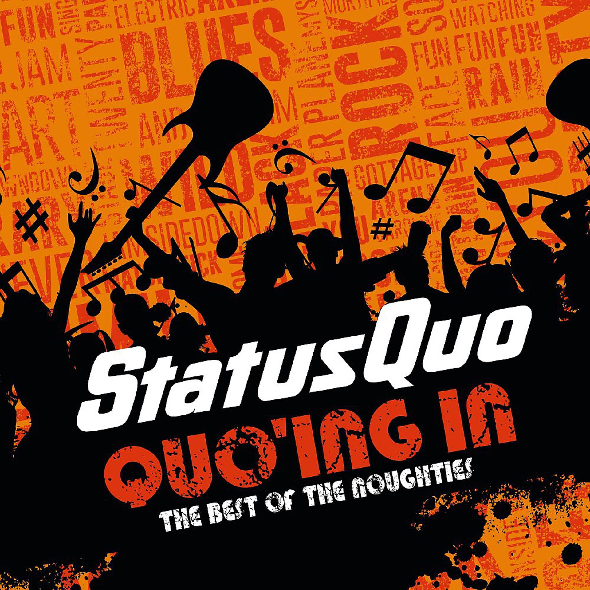 Постер альбома Quo'ing in - The Best of the Noughties