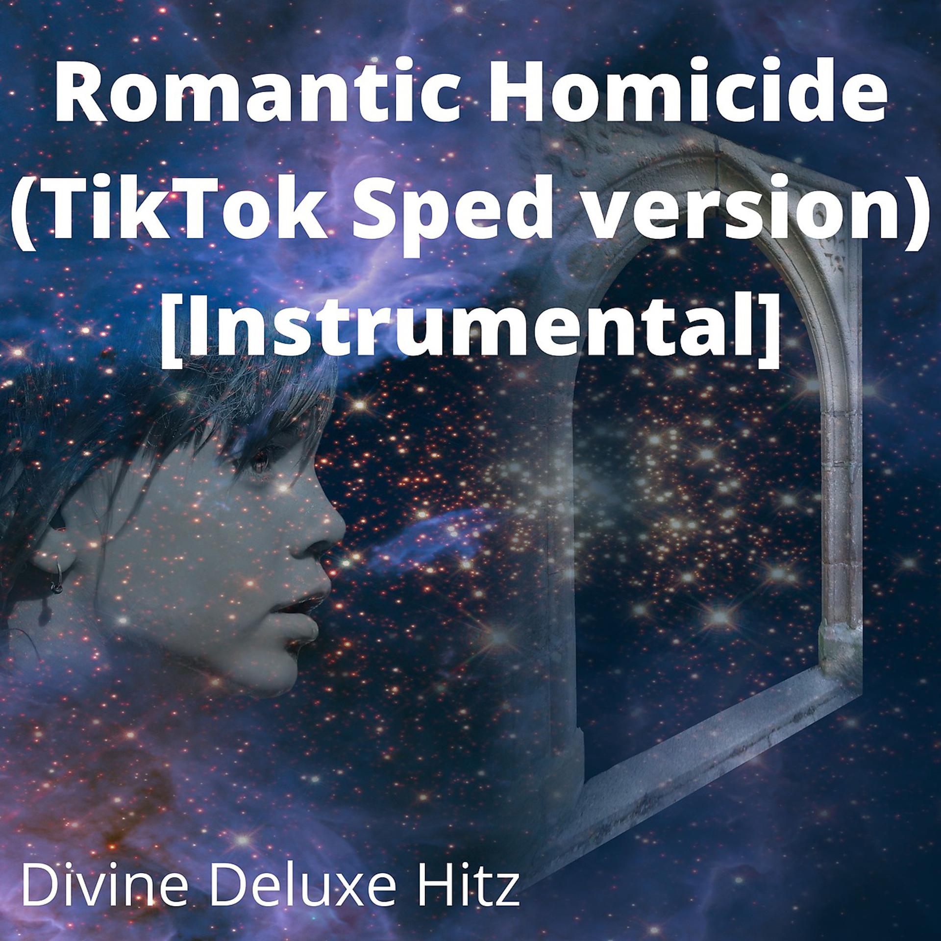Постер альбома Romantic Homicide (TikTok Sped version) [Instrumental]