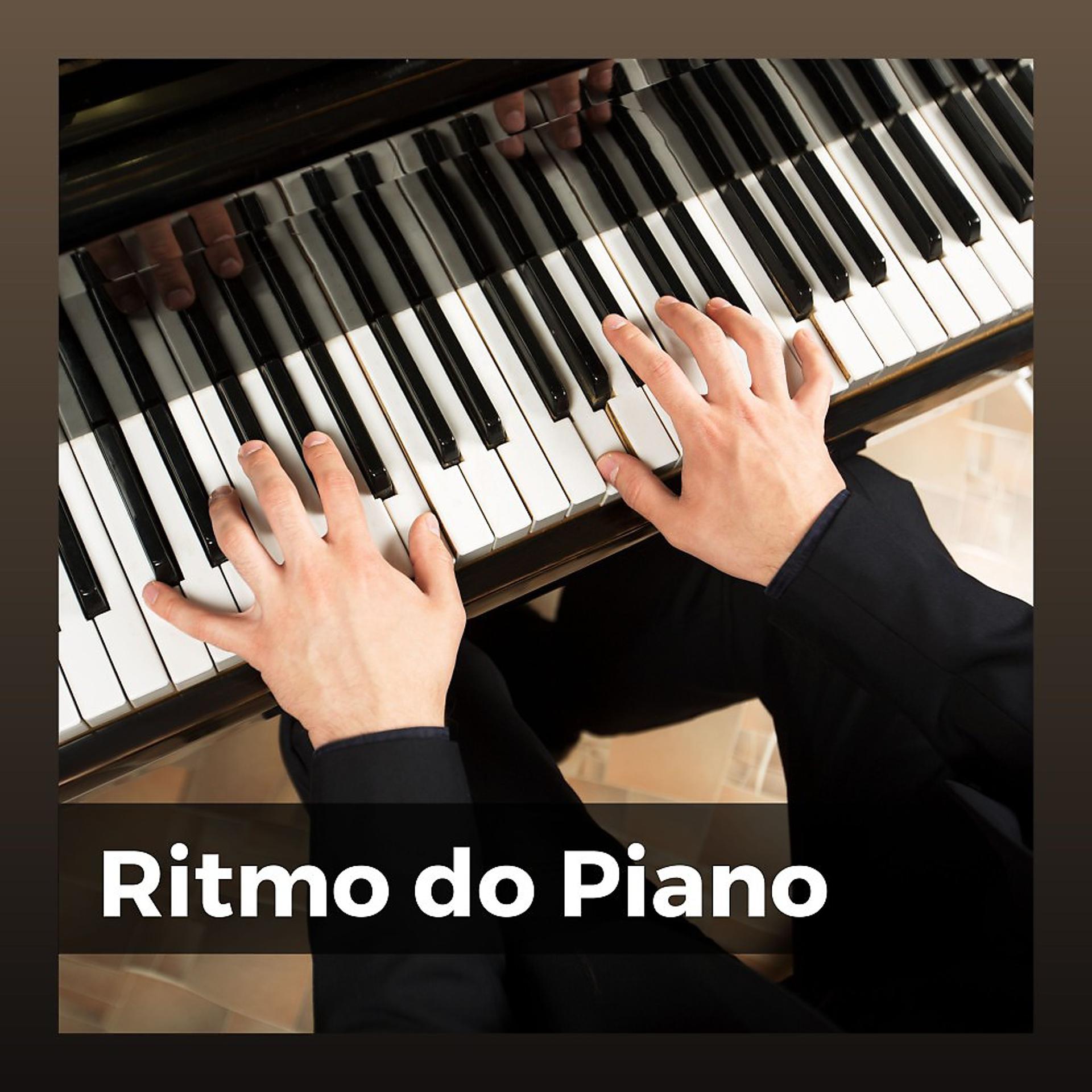 Постер альбома Ritmo do Piano