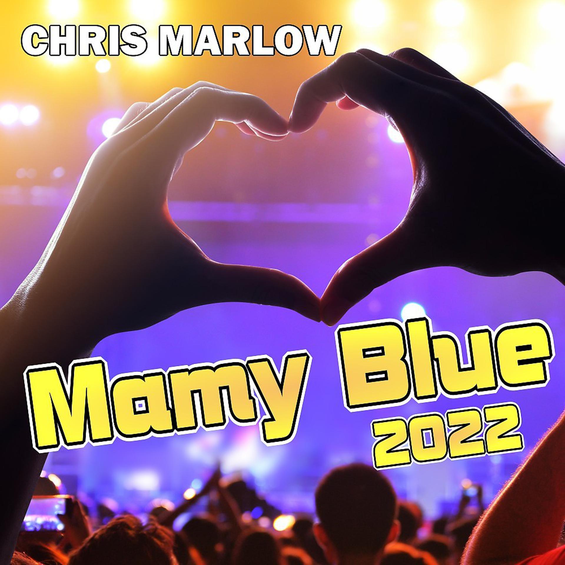 Постер альбома Mamy Blue 2022