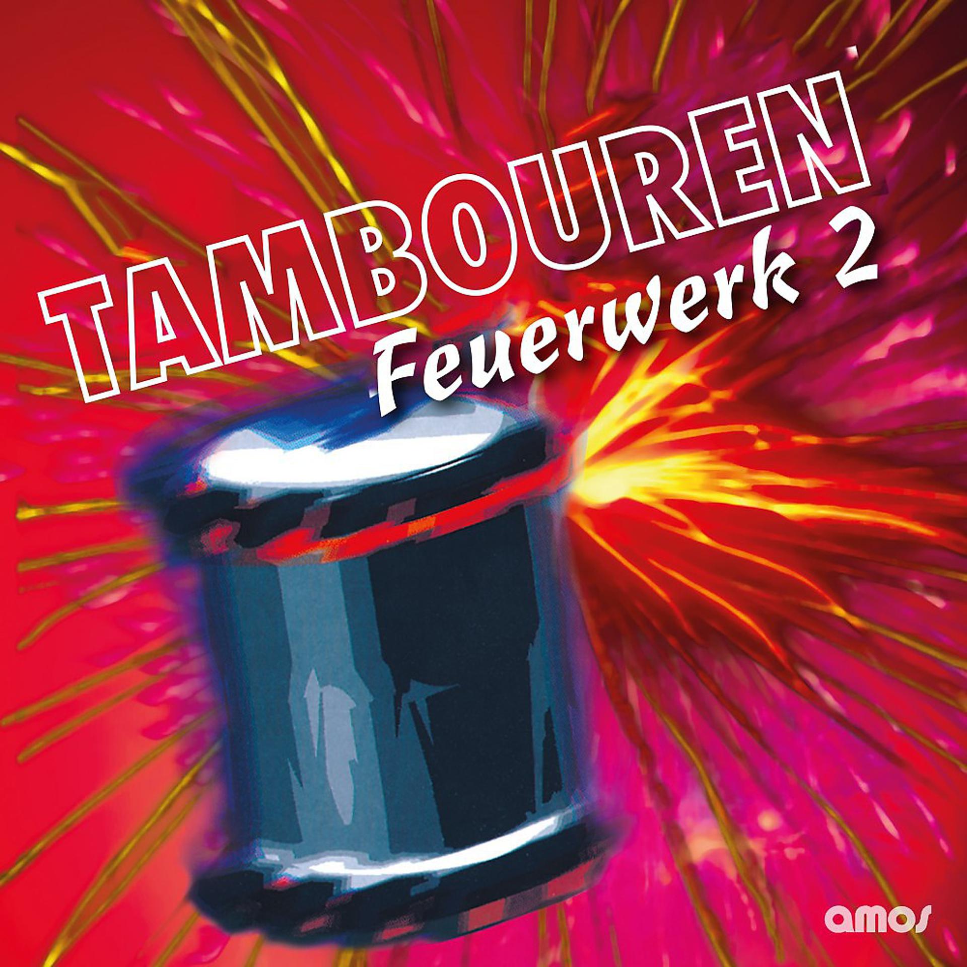Постер альбома Tambouren Feuerwerk 2