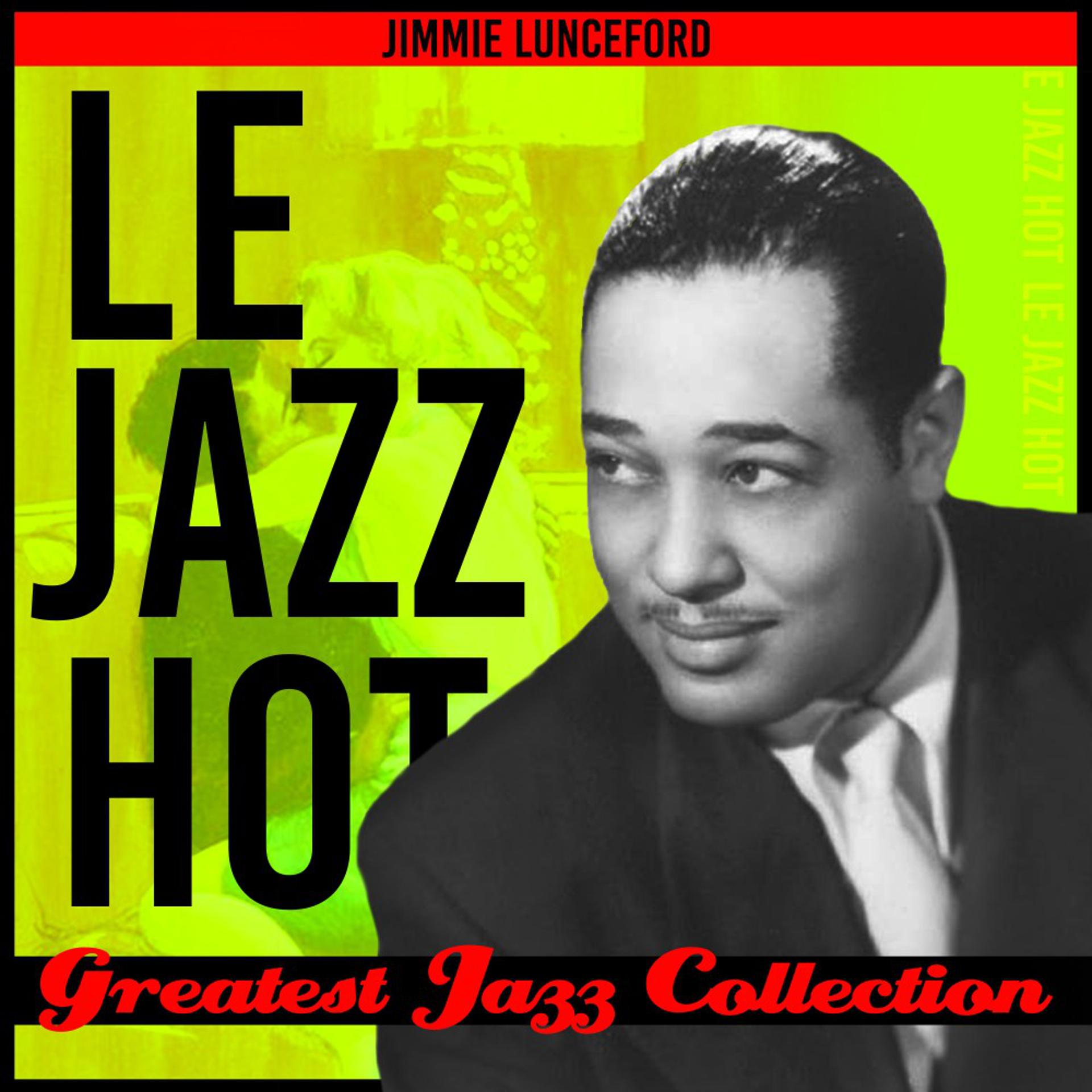 Постер альбома Le Jazz Hot (Greatest Jazz Collection)