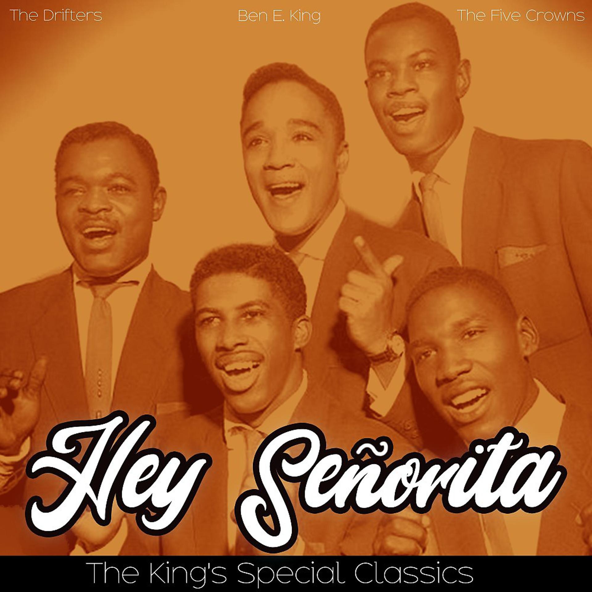 Постер альбома Hey Señorita (The King's Special Classics)