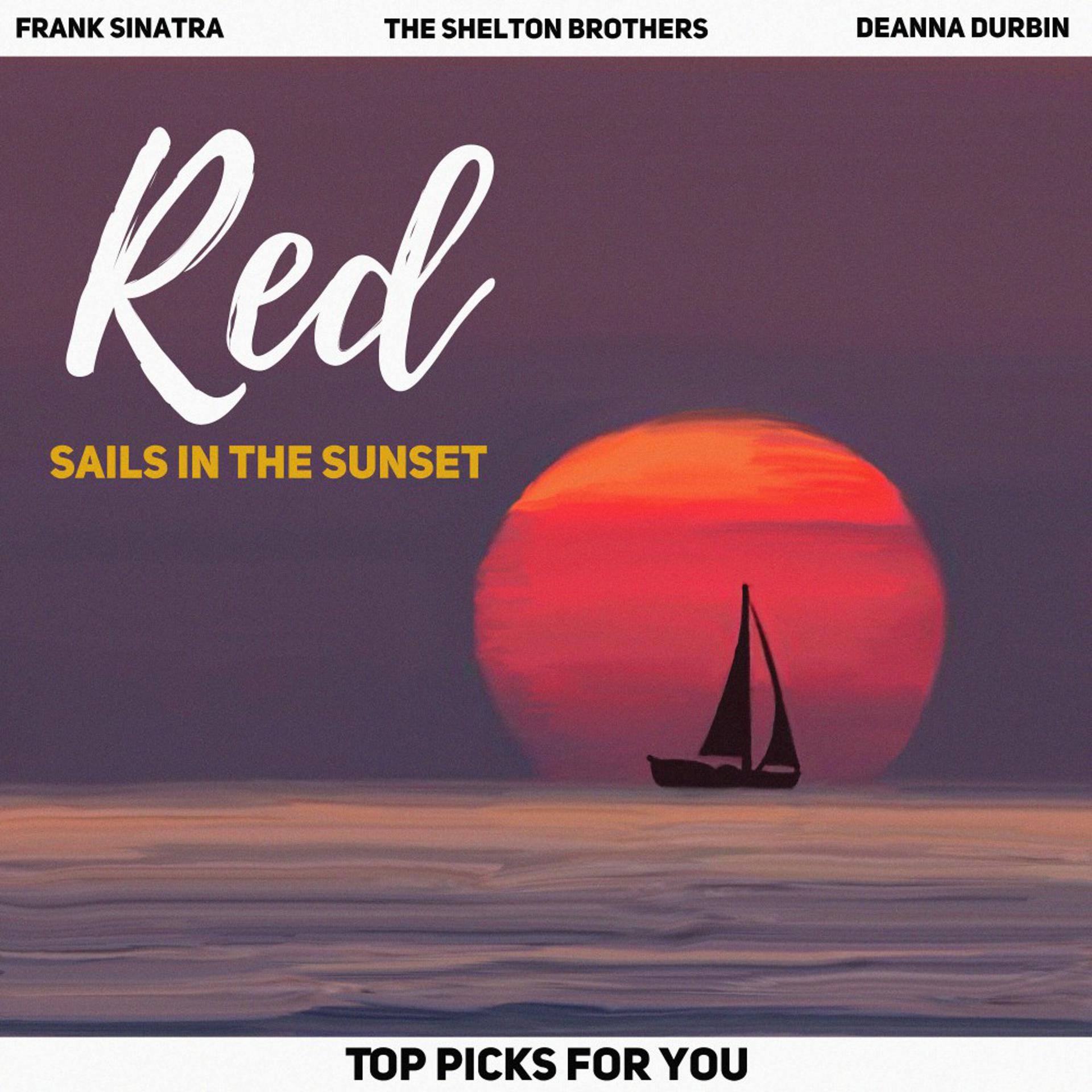 Постер альбома Red Sails in the Sunset (Top Picks for You)