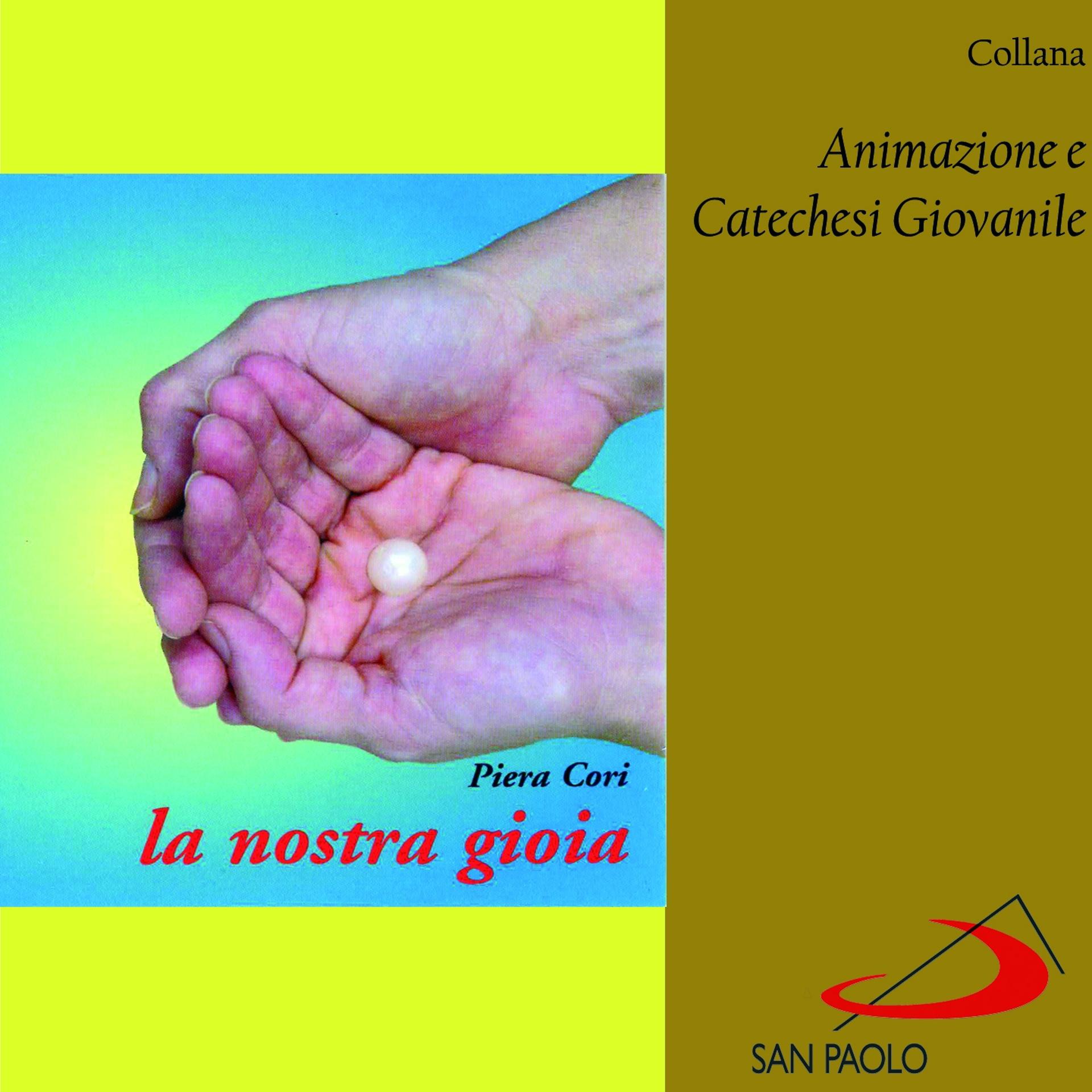 Постер альбома Collana animazione e catechesi giovanile: La nostra gioia