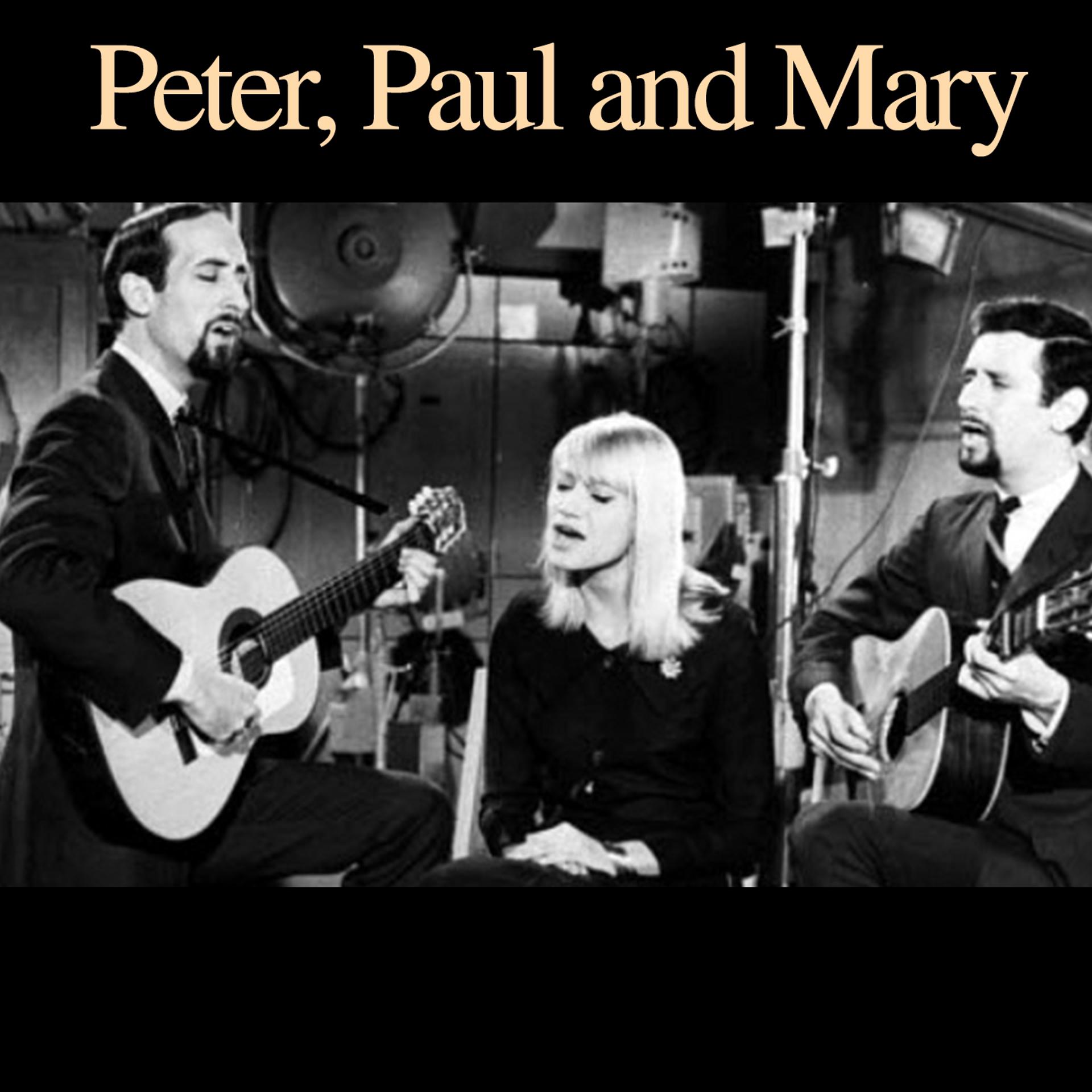 Постер альбома Peter, Paul and Mary