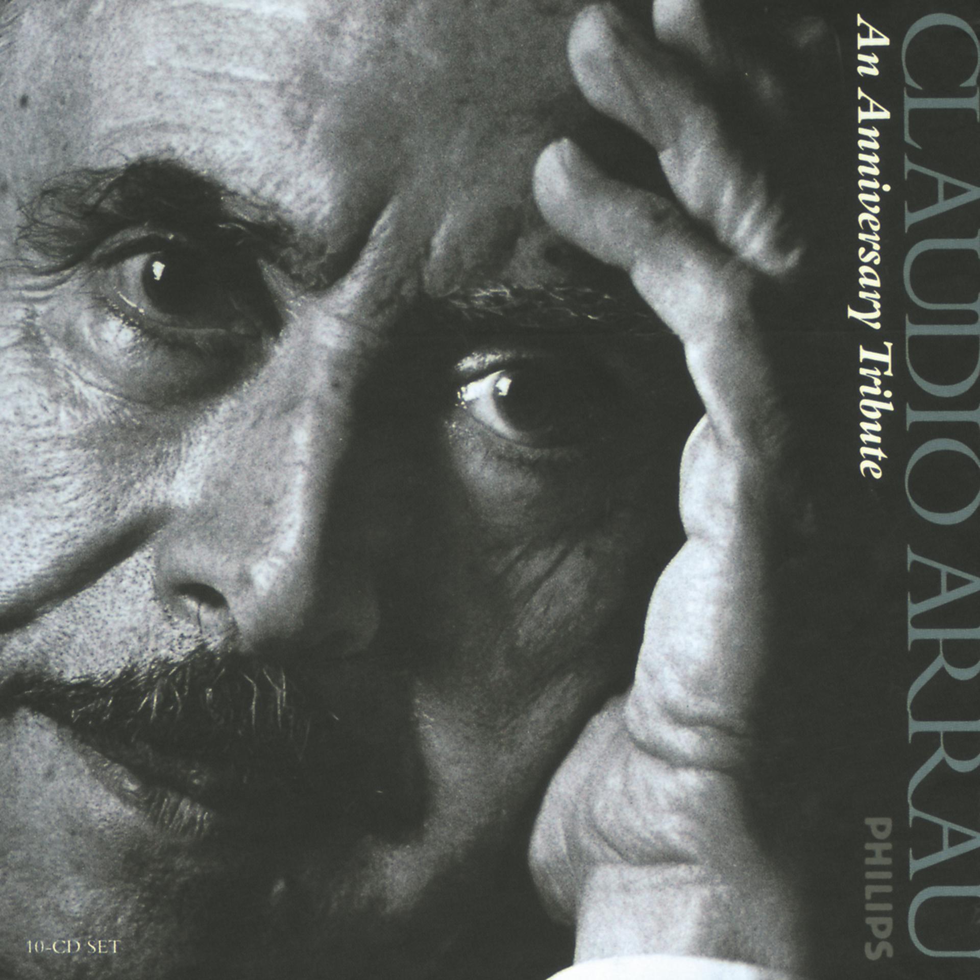 Постер альбома Claudio Arrau - An Anniversary Tribute