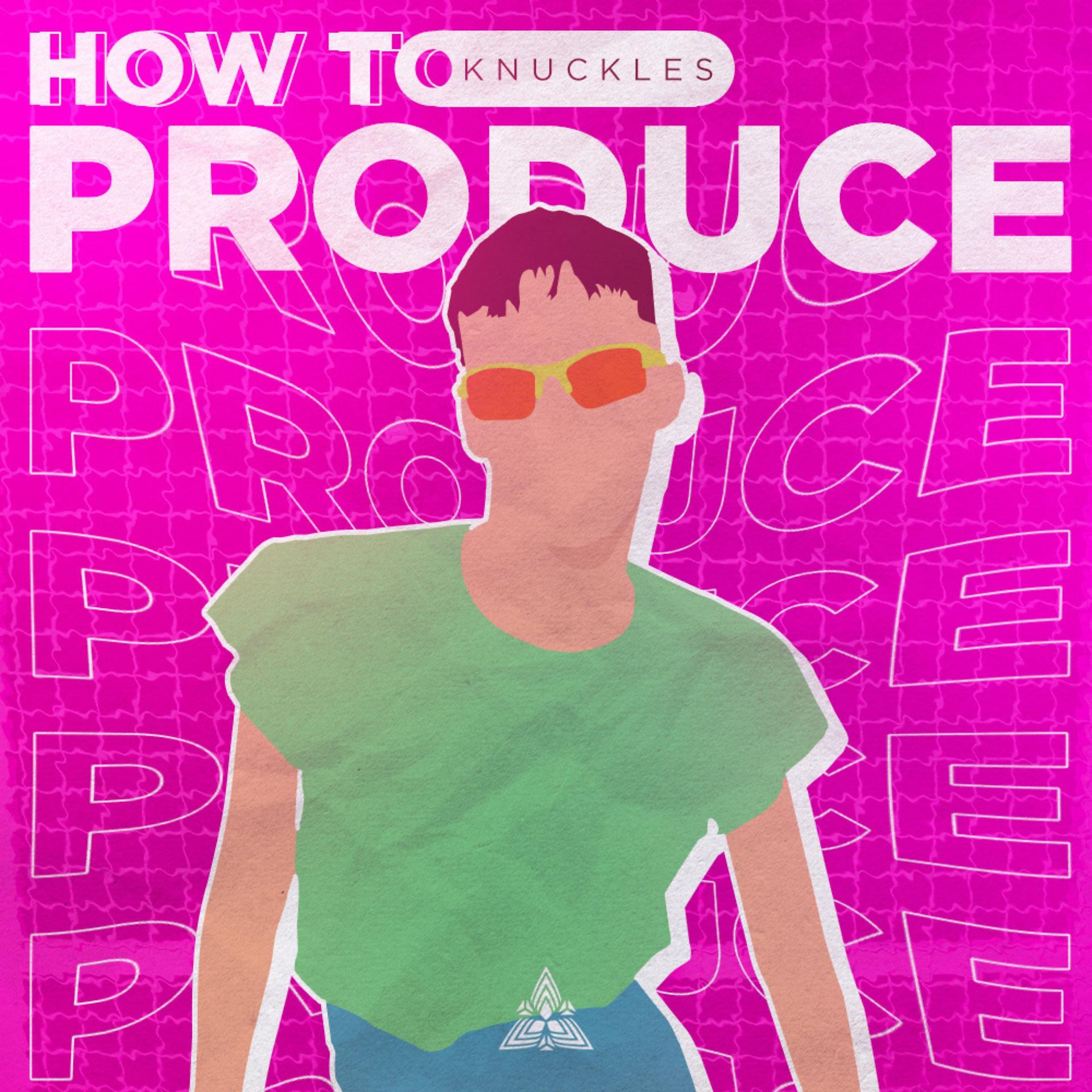 Постер альбома How to Produce
