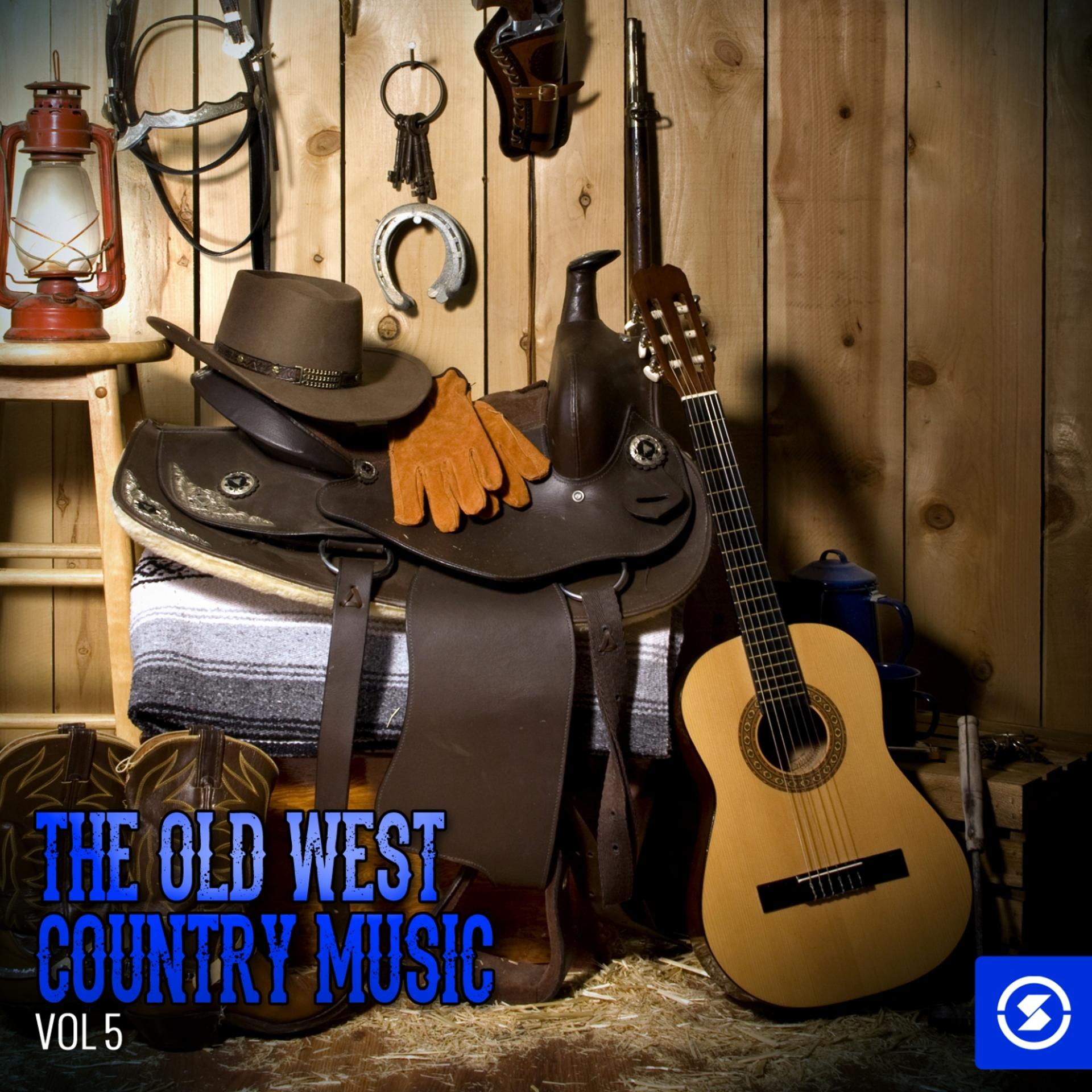 Постер альбома The Old West: Country Music, Vol. 5