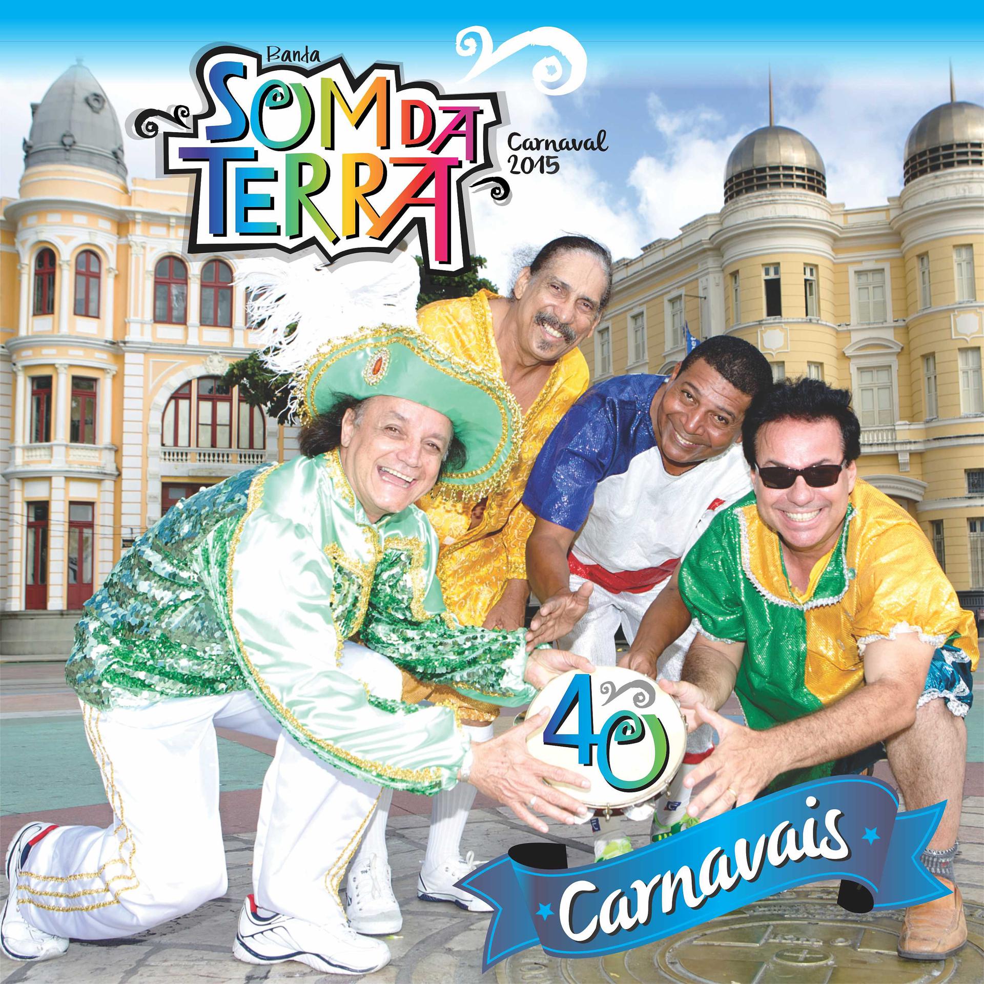 Постер альбома Som da Terra 40 Carnavais