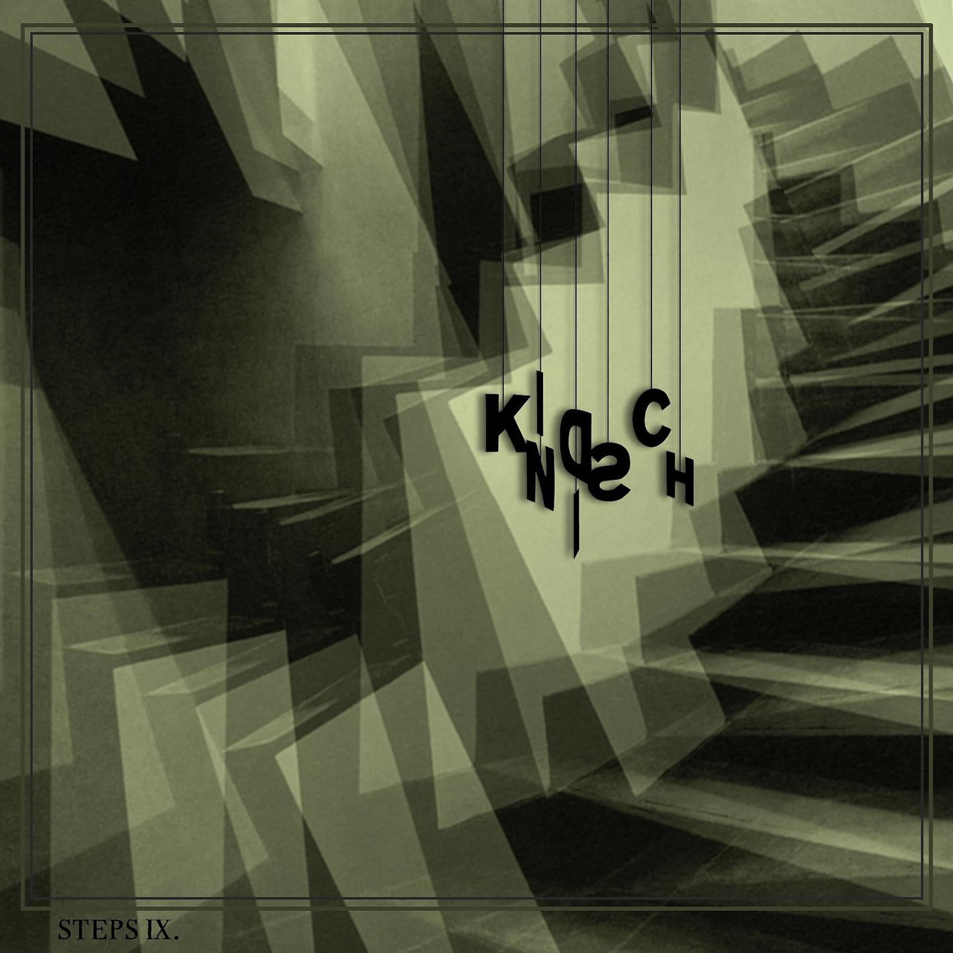 Постер альбома Kindisch Presents: Kindisch Steps IX