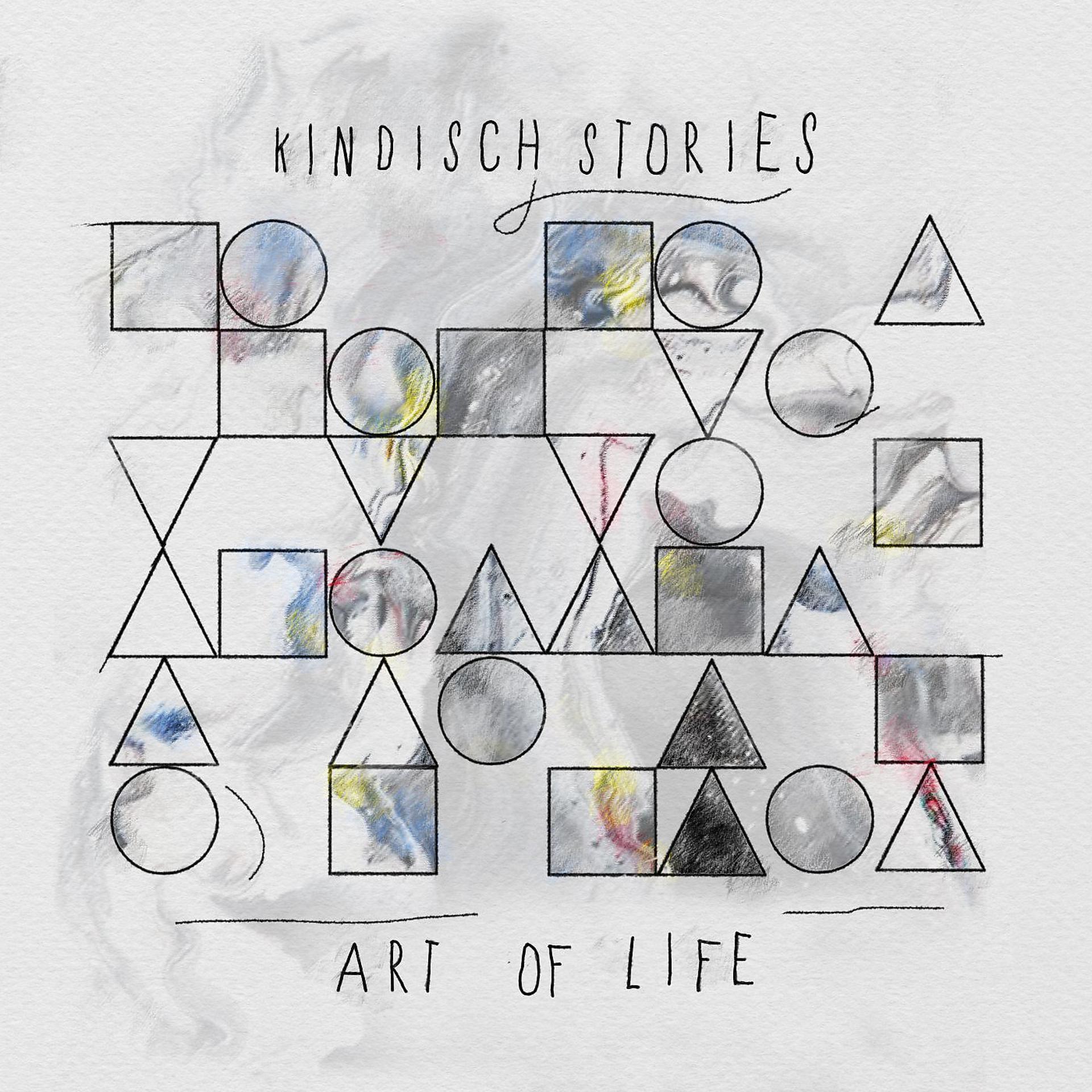 Постер альбома Kindisch Stories by Art Of Life