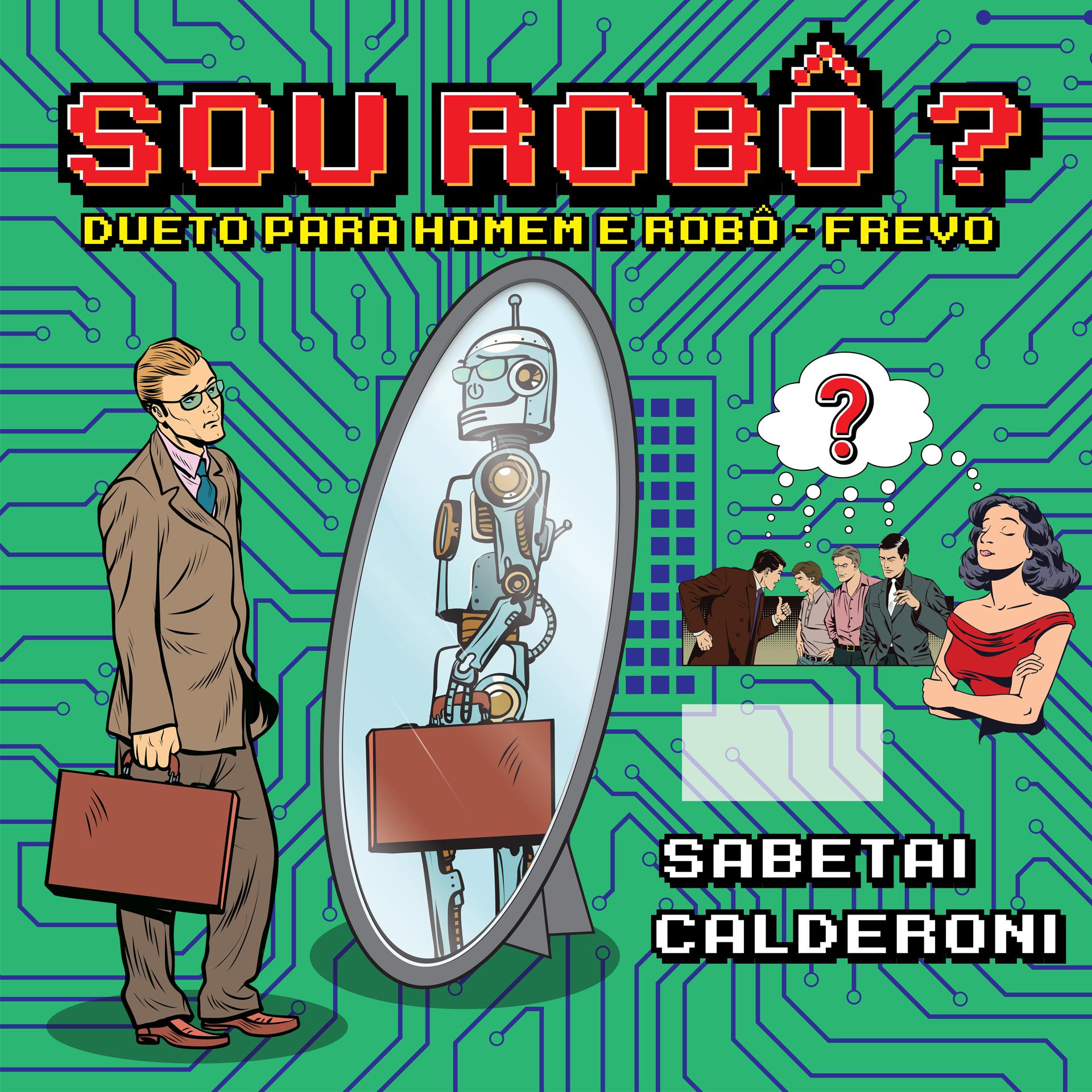 Постер альбома Sou Robô?