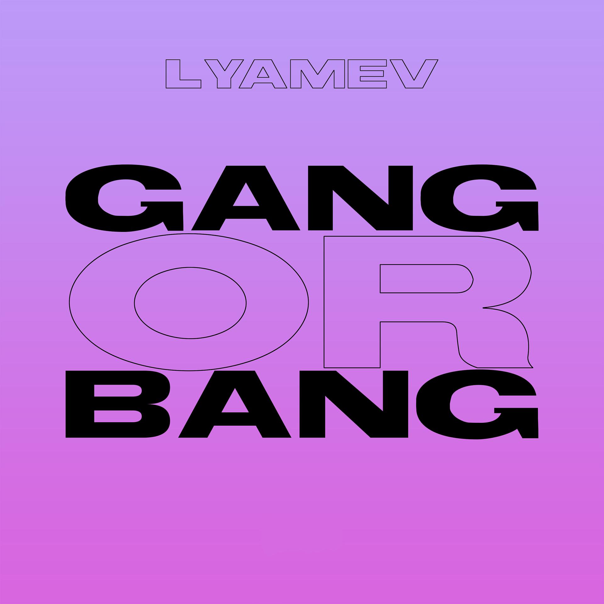 Постер альбома GANG OR BANG