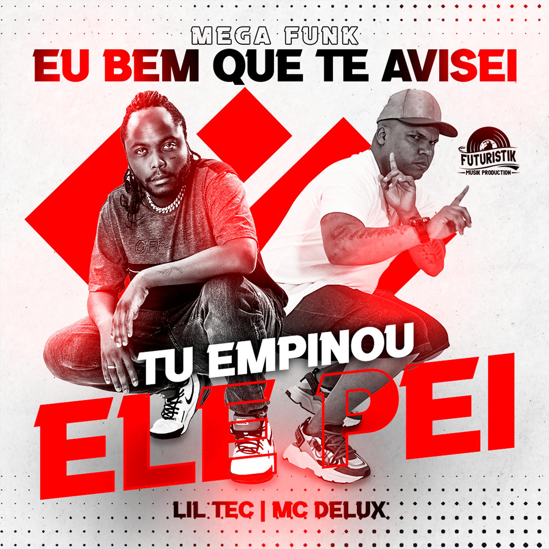 Постер альбома Mega Funk Eu Bem Que Te Avisei, Tu Empinou Ele Pei